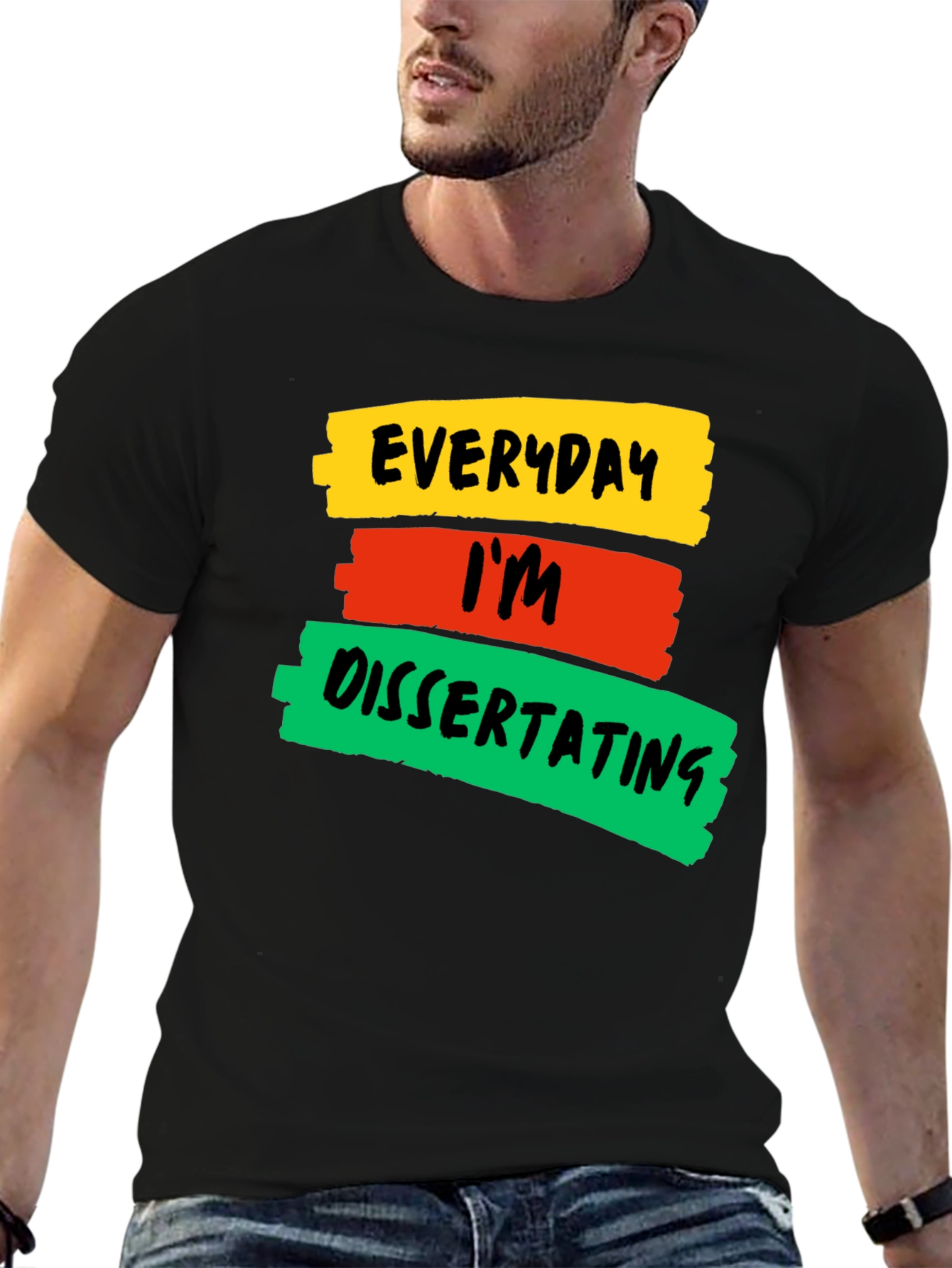 Everyday Im Dissertating Graphic T-Shirt