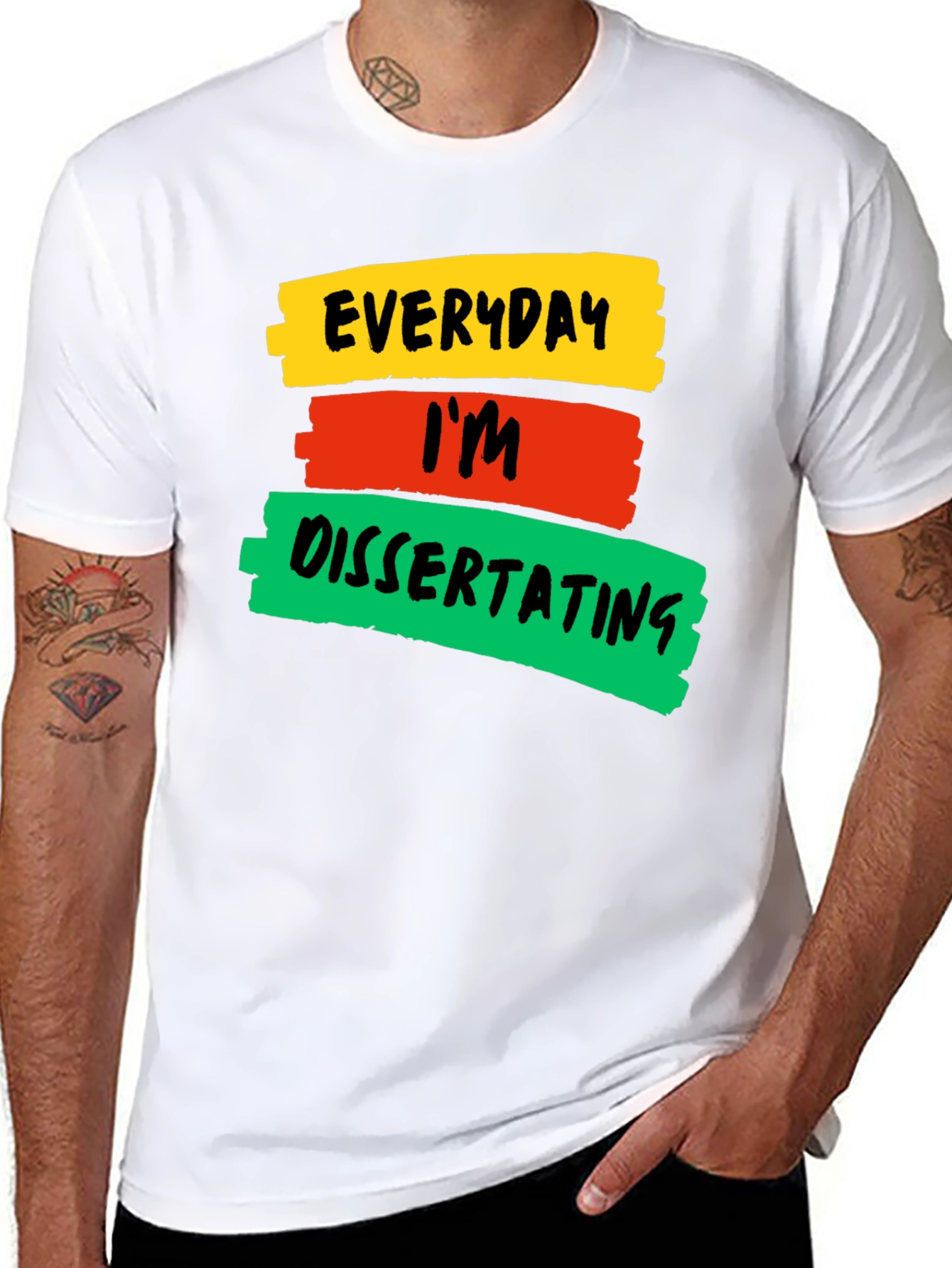 Everyday Im Dissertating Graphic T-Shirt