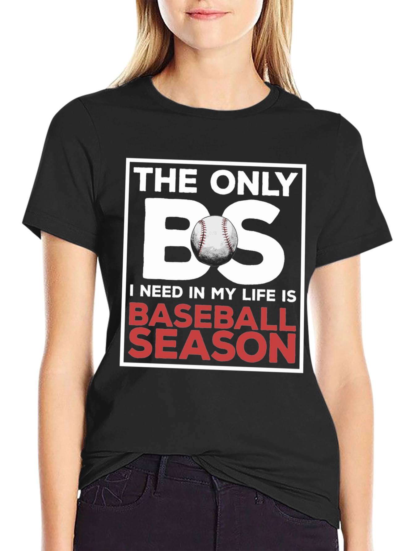 Baseball Season T-Shirt: The Only BS I Need!