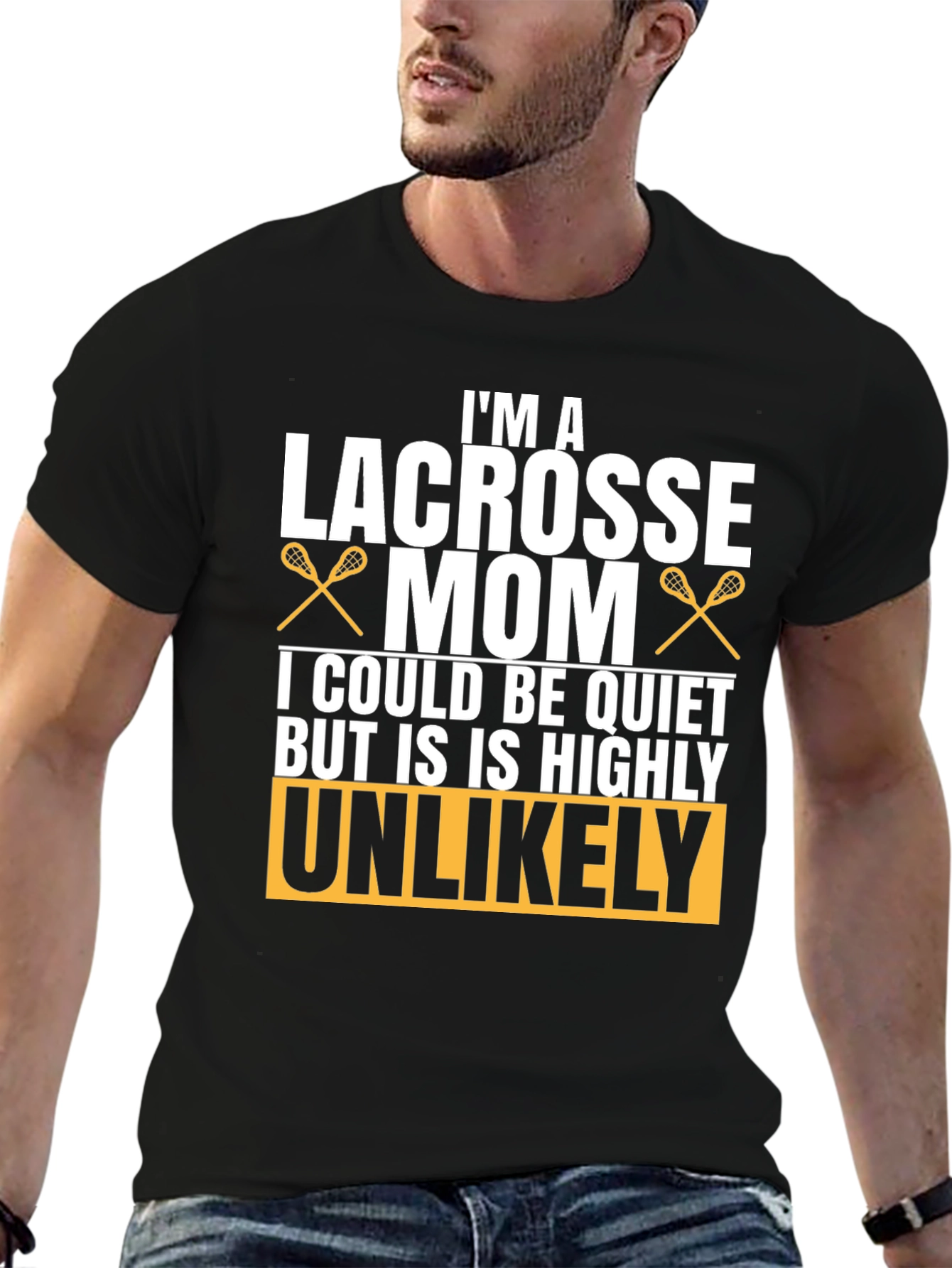 Lacrosse Mom T-Shirt - Unlikely to be Quiet!