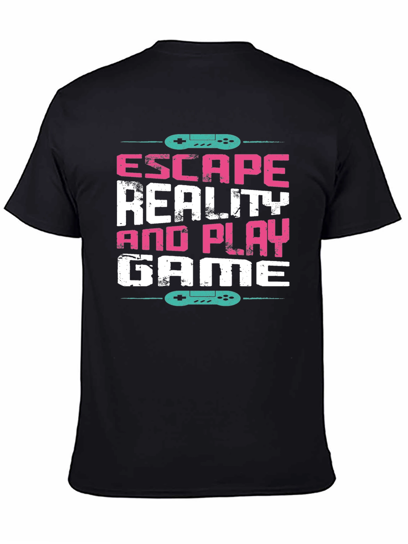 Escape Reality and Play Game Tee