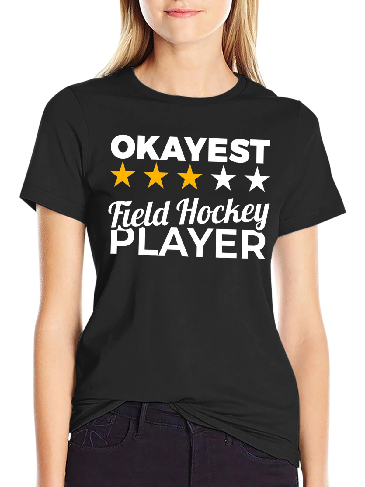 Okayest Field Hockey Player T-Shirt