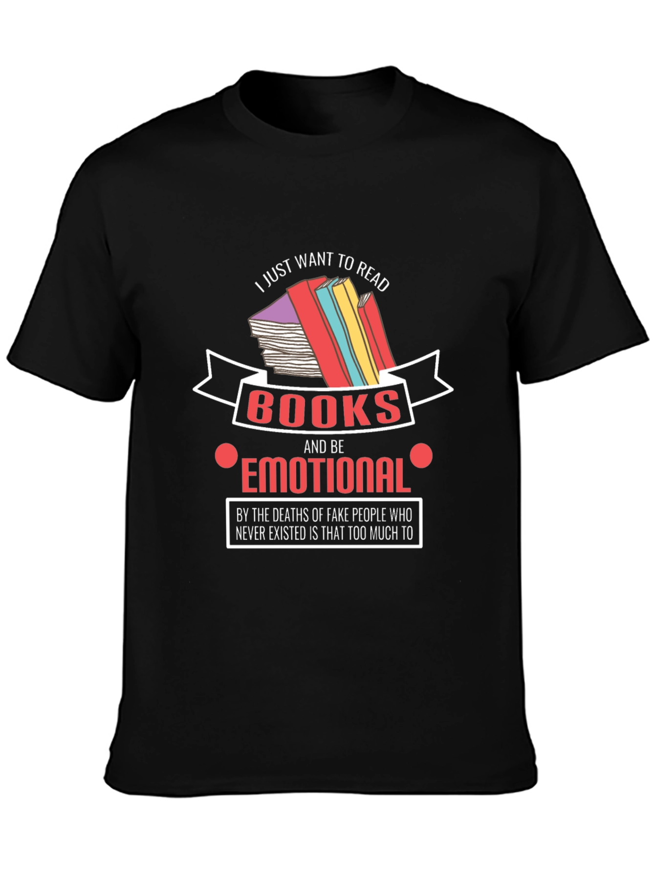 Emotional Reader T-Shirt: Book Lover Tee