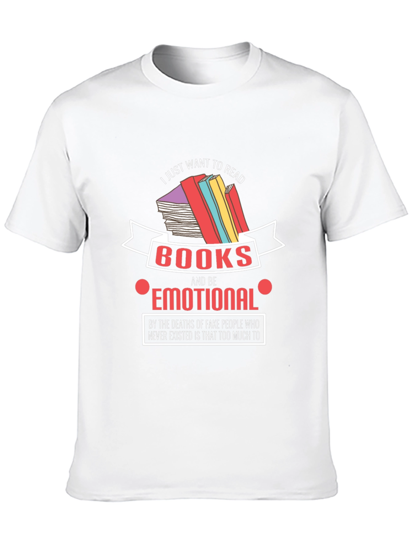 Emotional Reader T-Shirt: Book Lover Tee