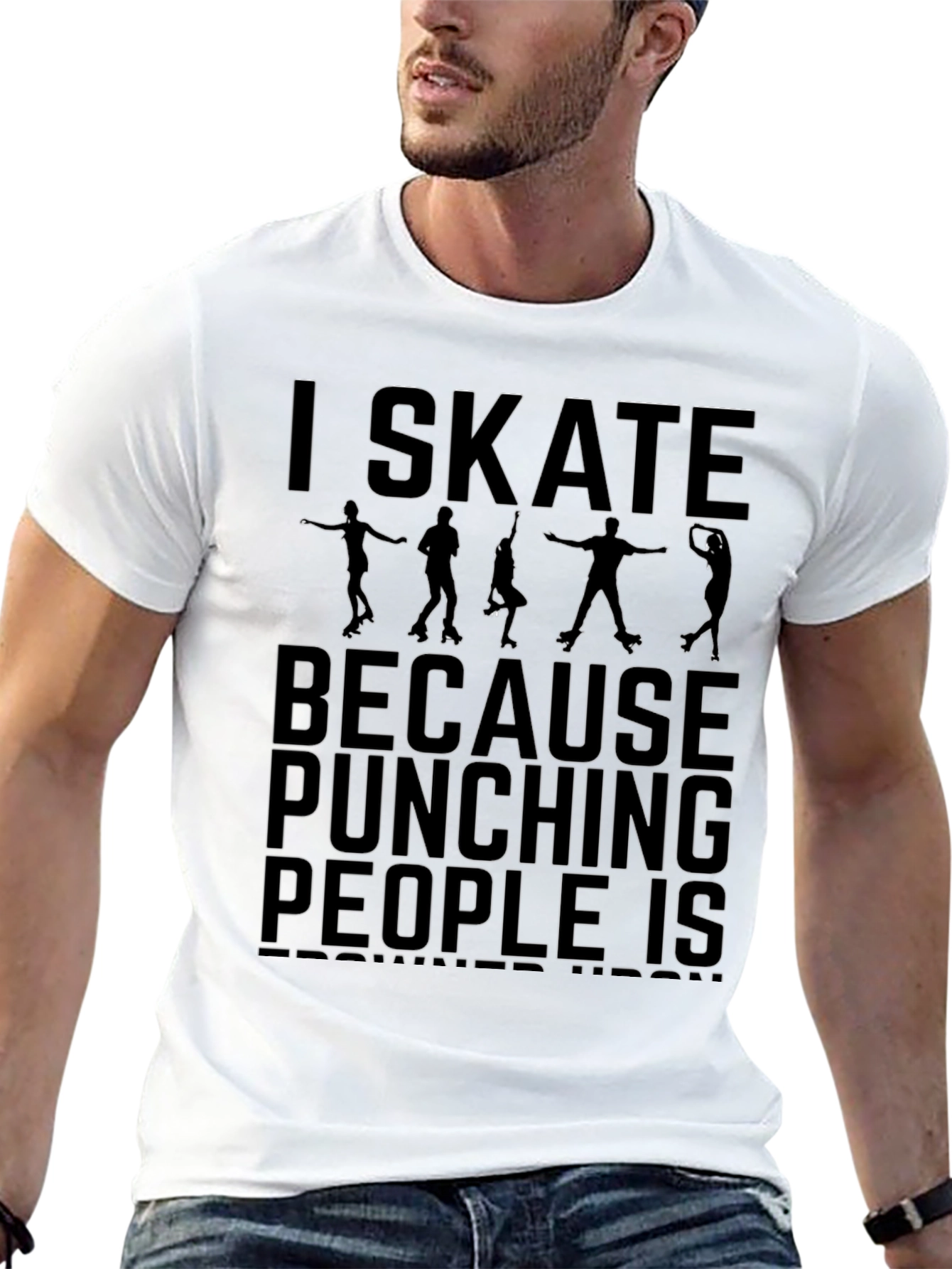 I Skate Because Punching People Is Frowned Upon T-Shirt