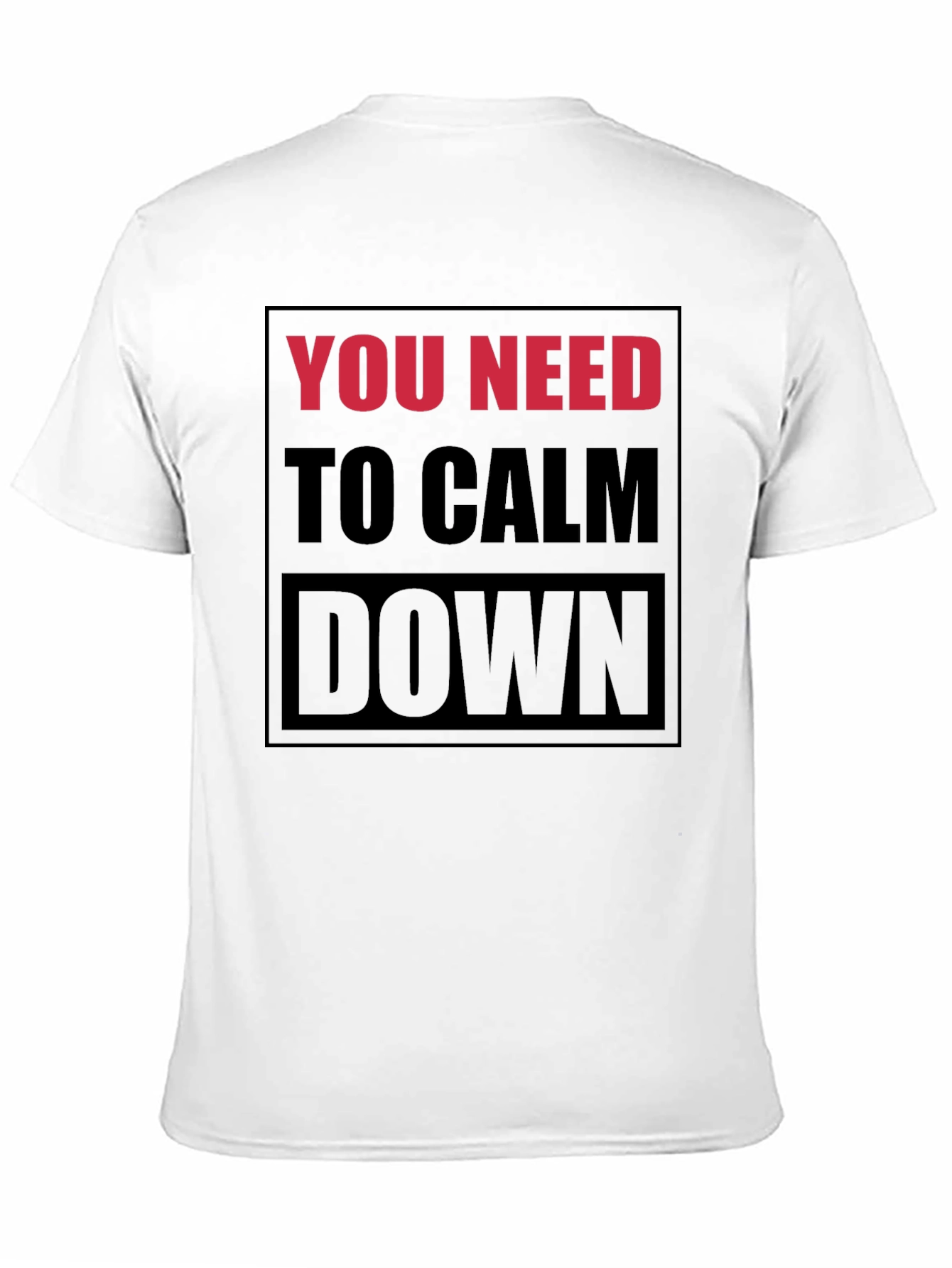 You Need to Calm Down Graphic T-Shirt