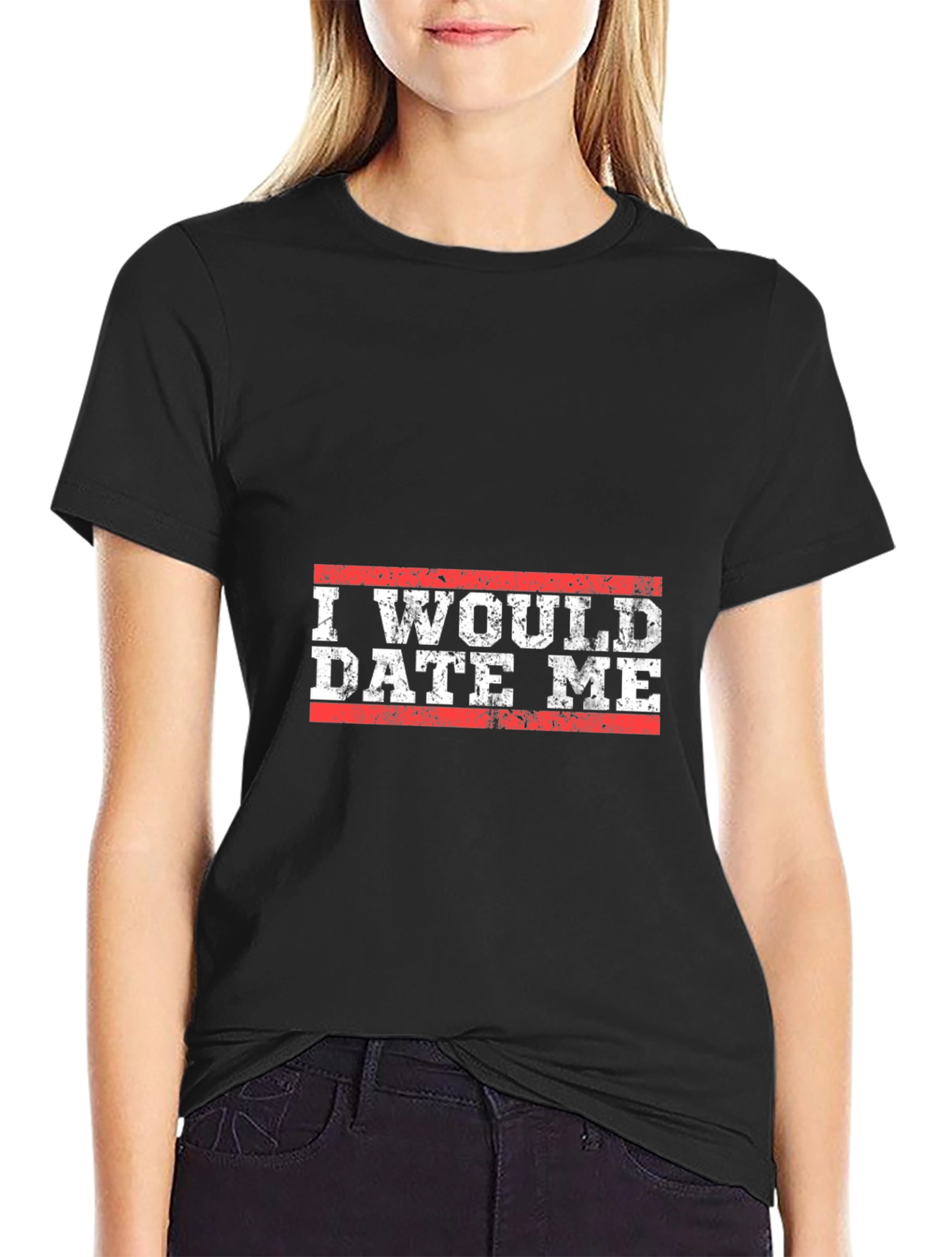 I Would Date Me Graphic T-Shirt