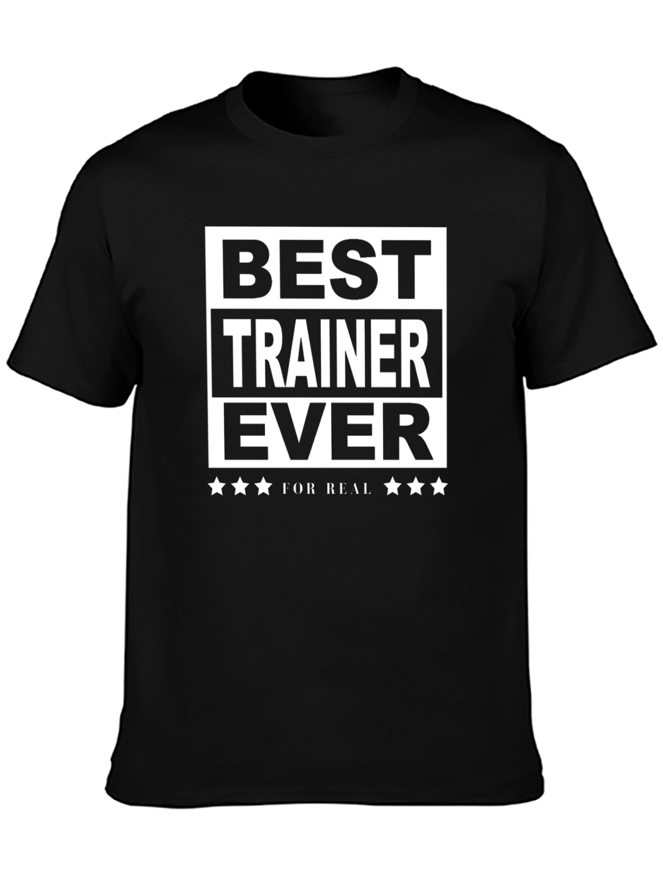 Best Trainer Ever T-Shirt - Black Cotton Tee