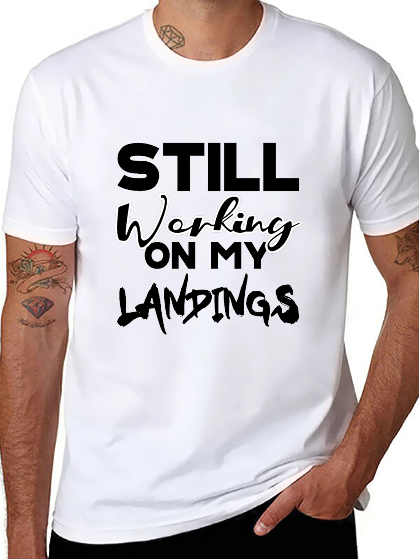 Still Working On My Landings Graphic Tee