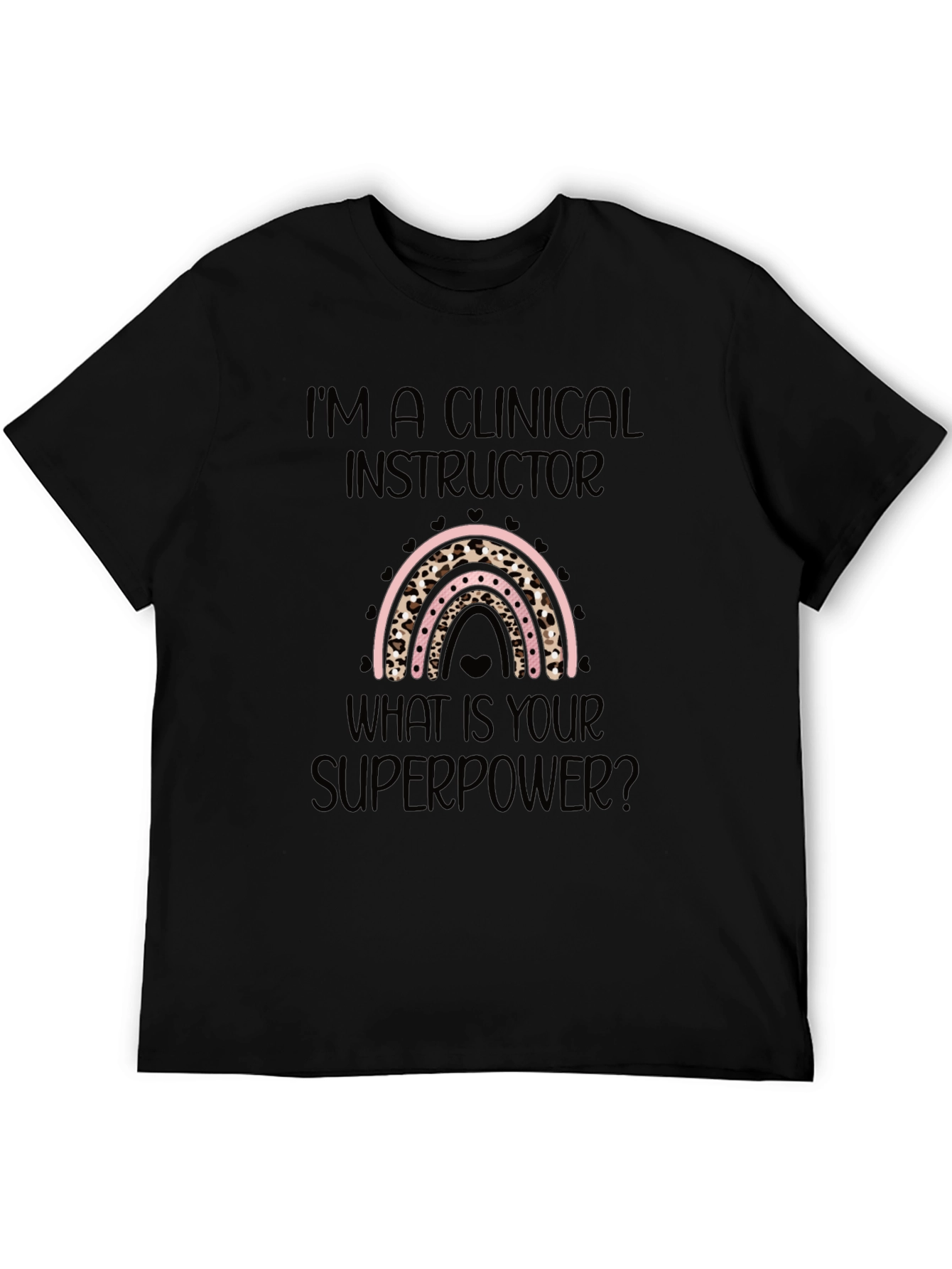Clinical Instructor Superpower Black T-Shirt