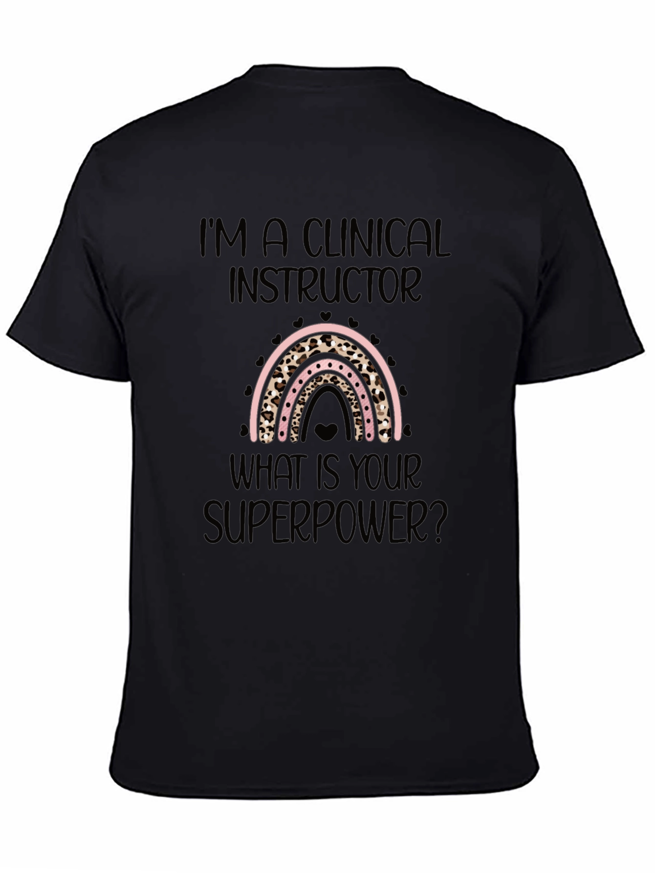 Clinical Instructor Superpower Black T-Shirt