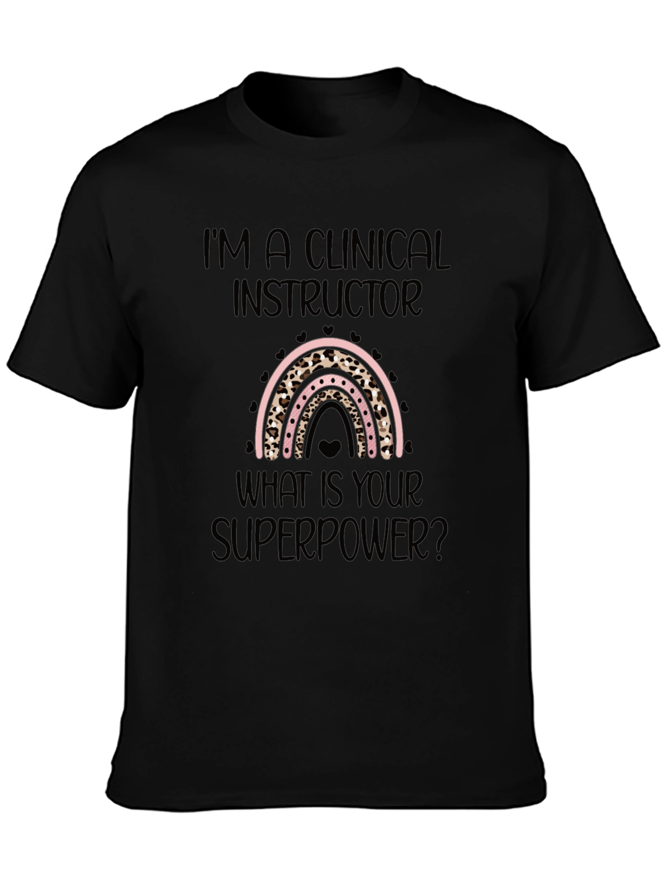 Clinical Instructor Superpower Black T-Shirt
