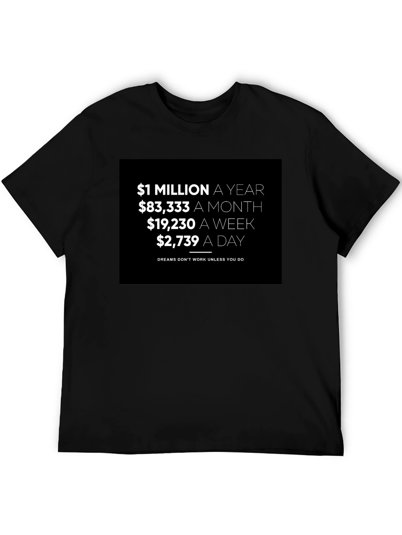 Million A Year Motivation T-Shirt
