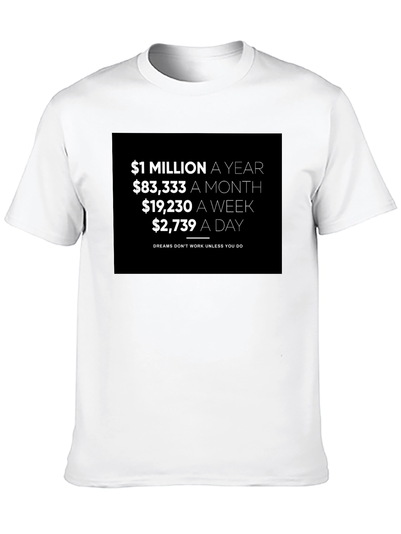 Million A Year Motivation T-Shirt