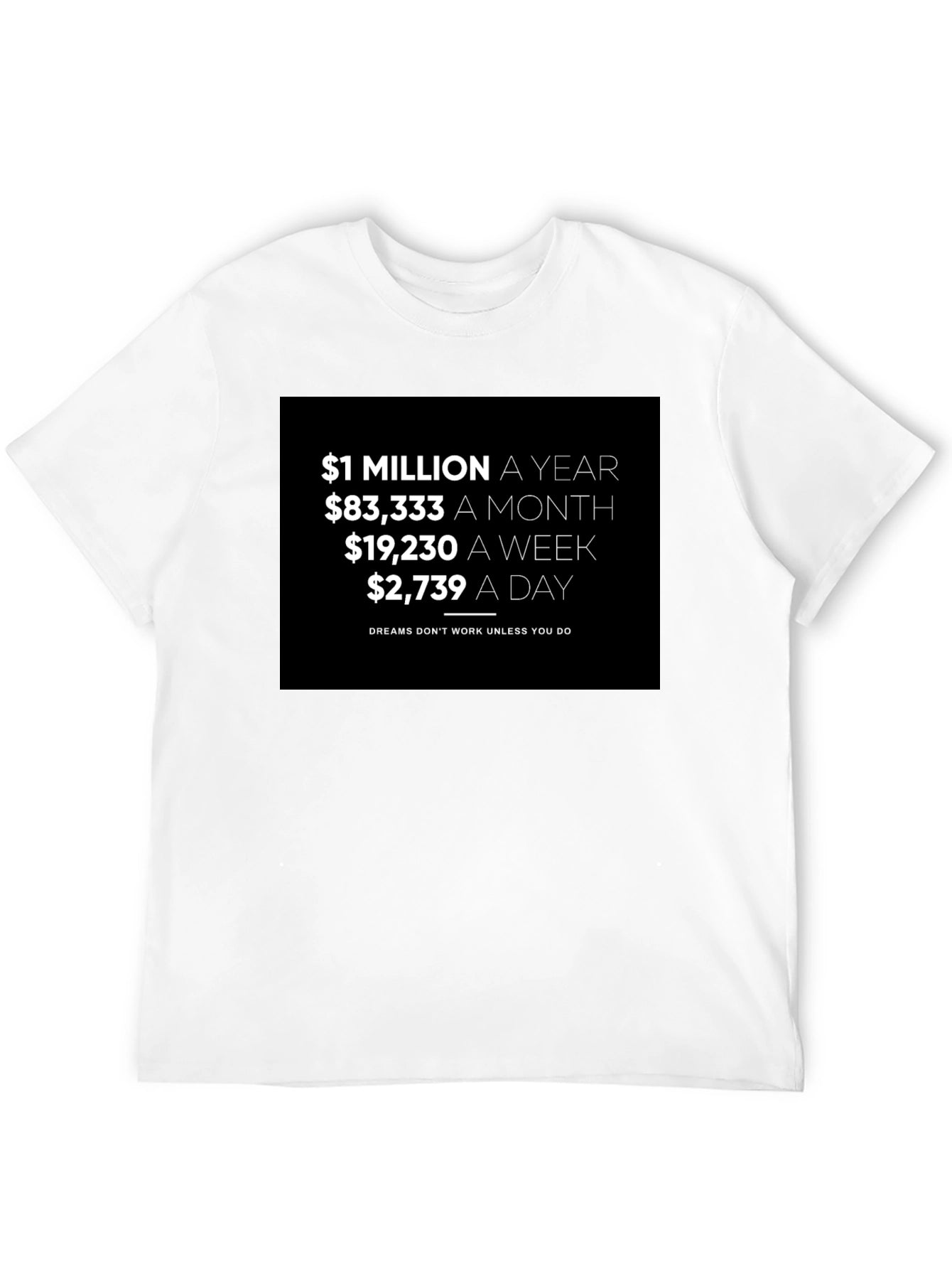 Million A Year Motivation T-Shirt
