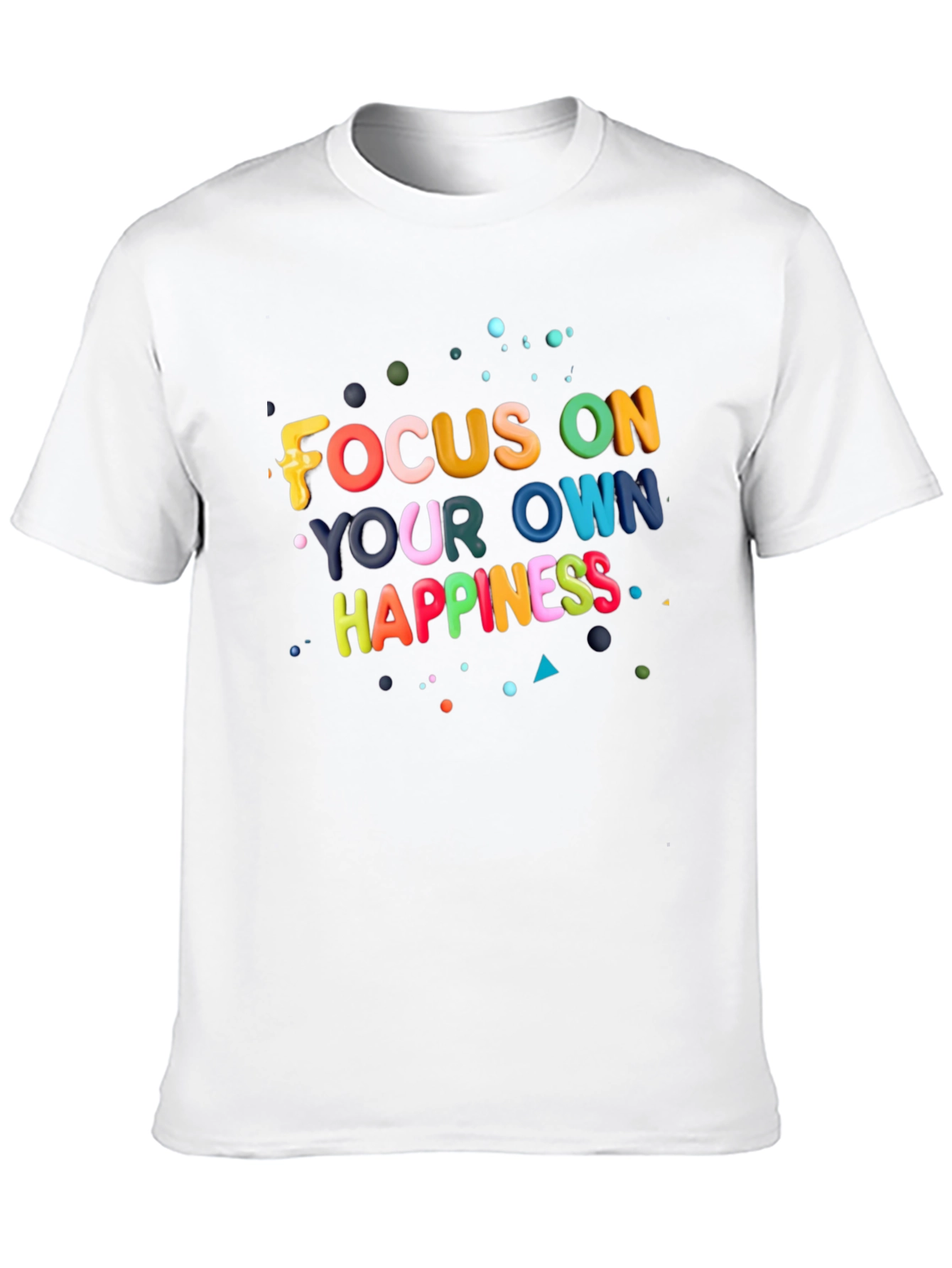 Focus On Your Own Happiness Graphic T-Shirt