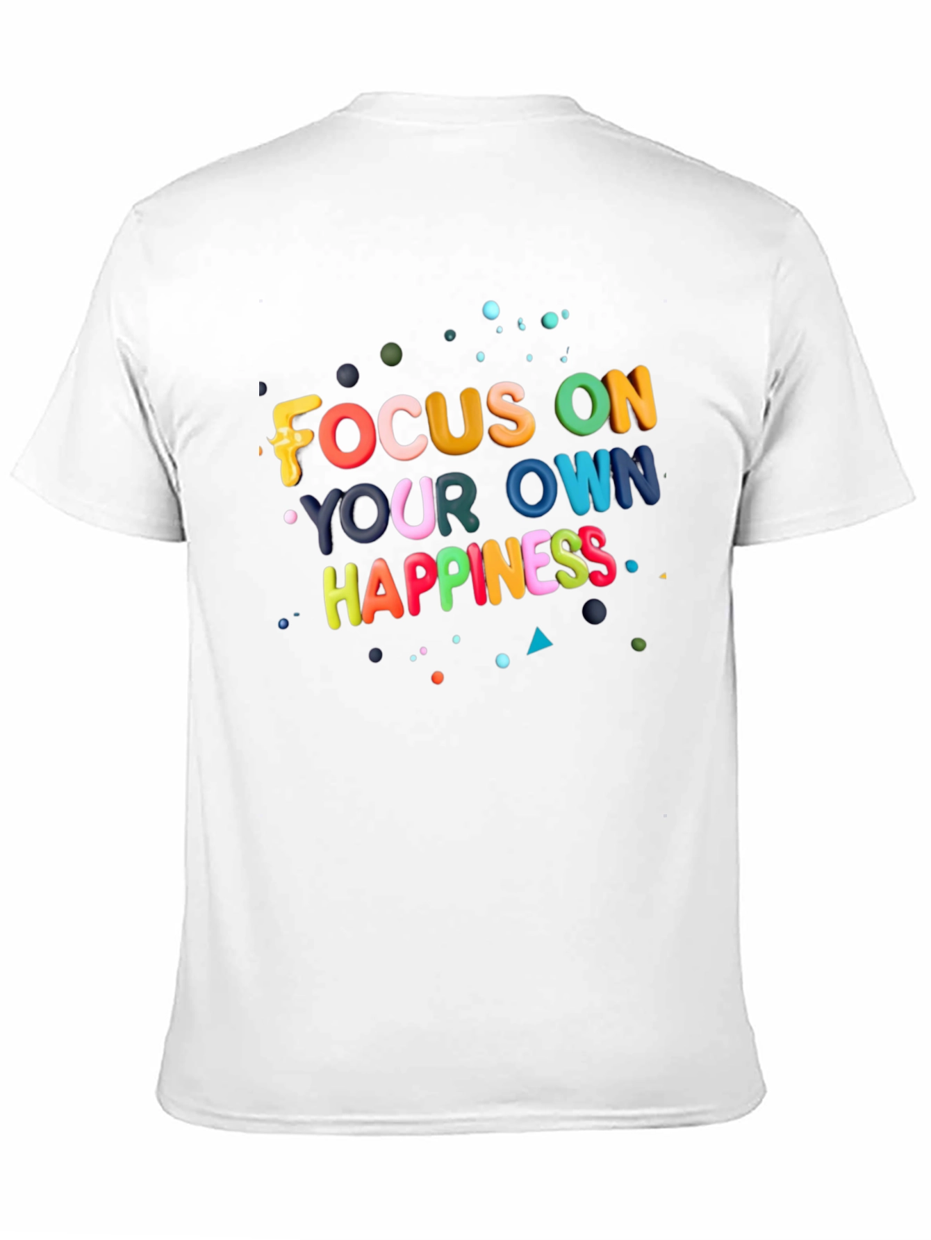 Focus On Your Own Happiness Graphic T-Shirt