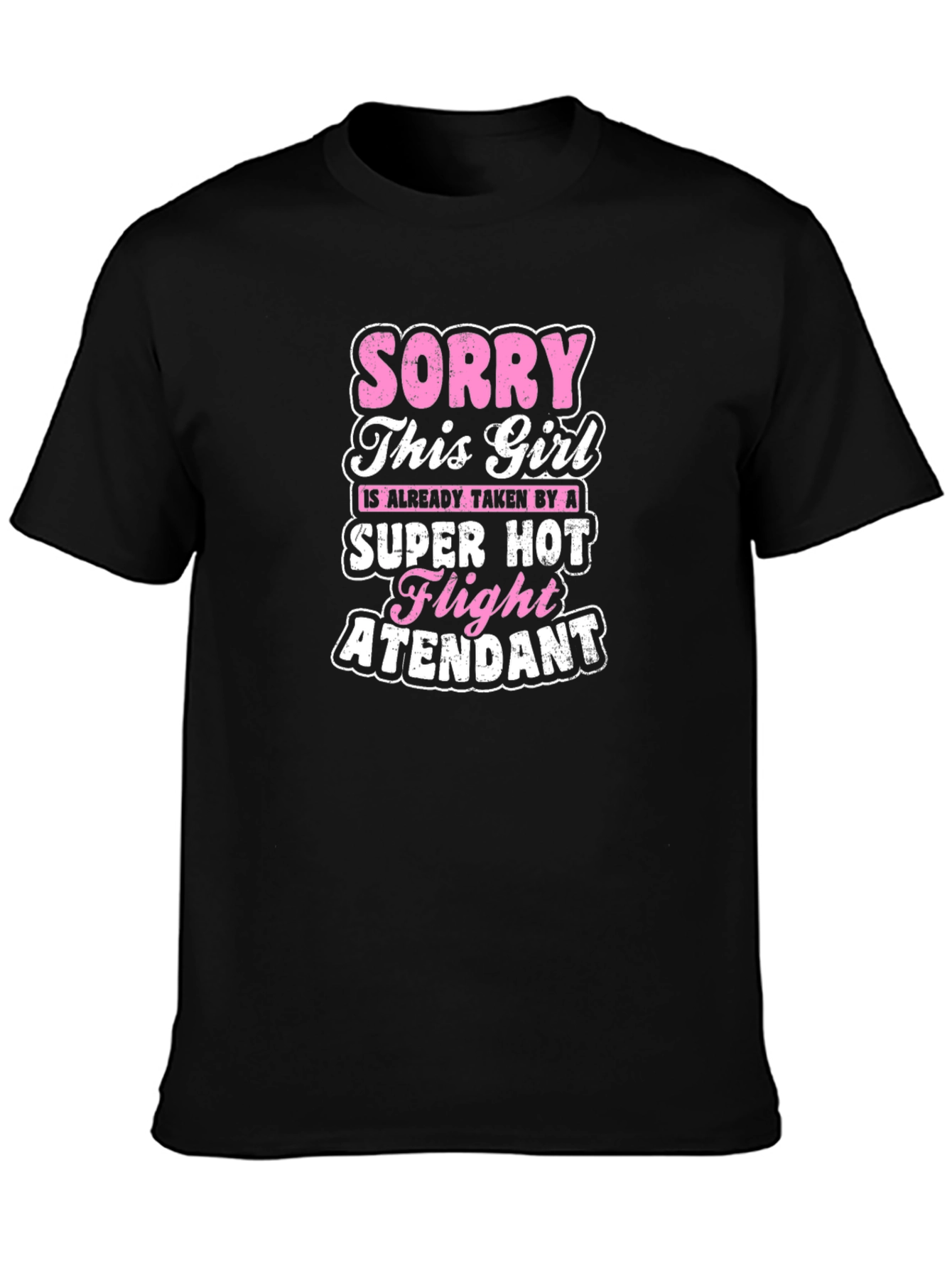 Taken Super Hot Flight Attendant T-Shirt