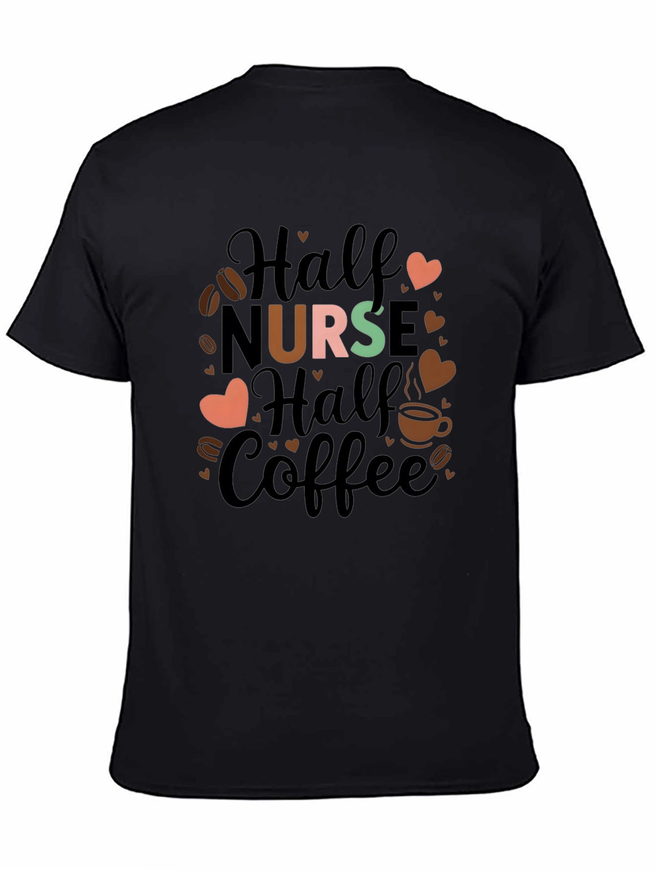 Half Nurse Half Coffee Graphic T-Shirt
