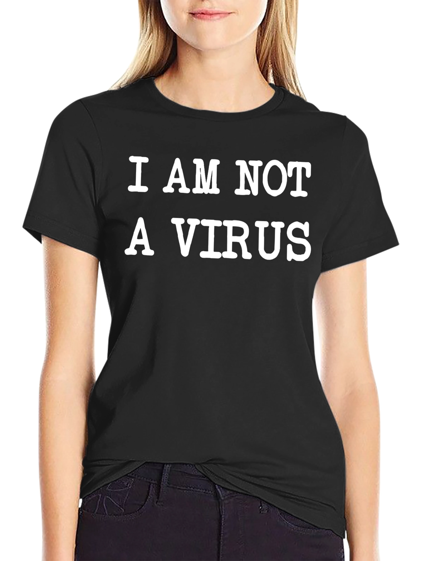 I AM NOT A VIRUS Slogan T-Shirt