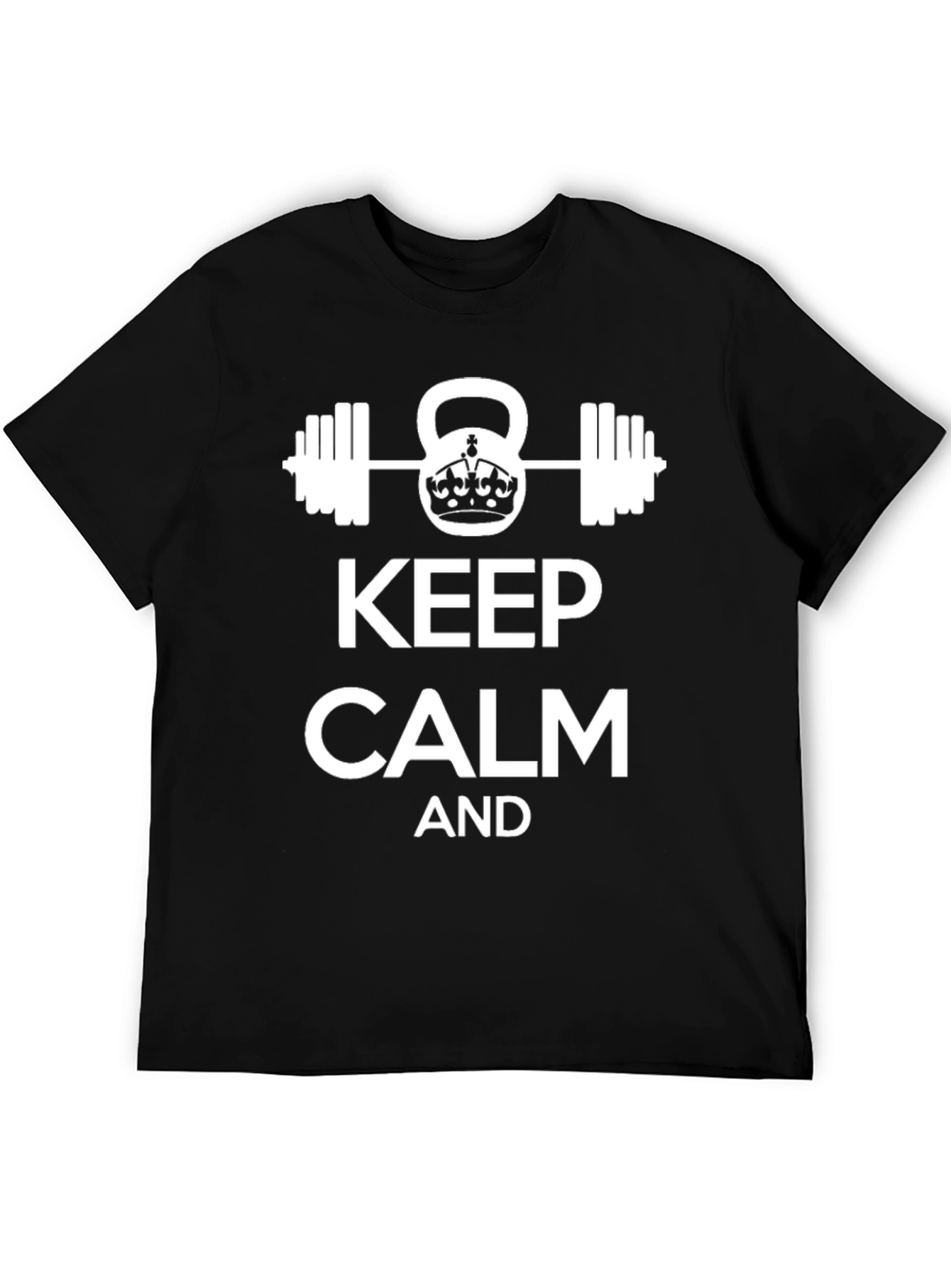 Keep Calm Workout T-Shirt