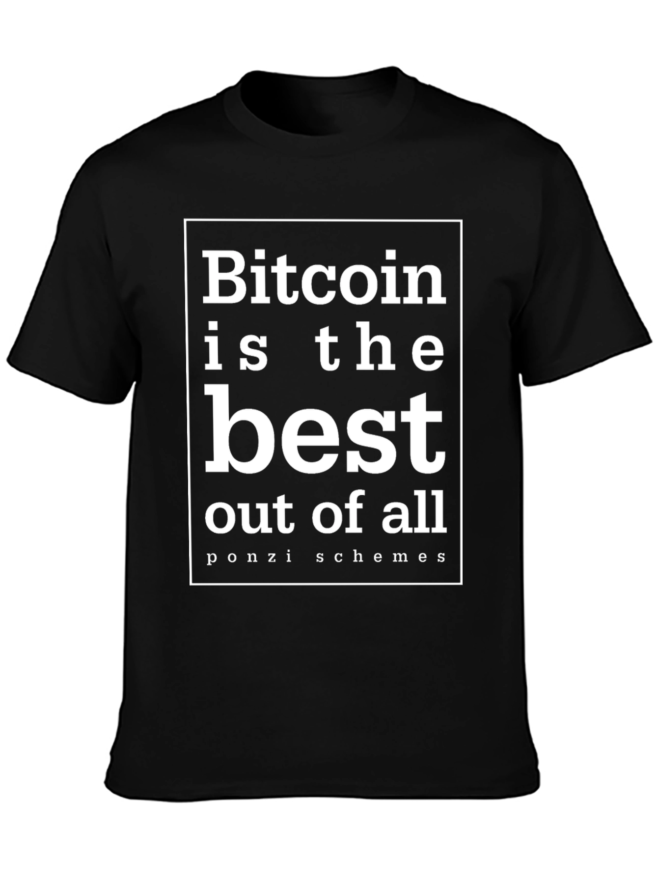 Bitcoin Ponzi Scheme Sarcastic T-Shirt
