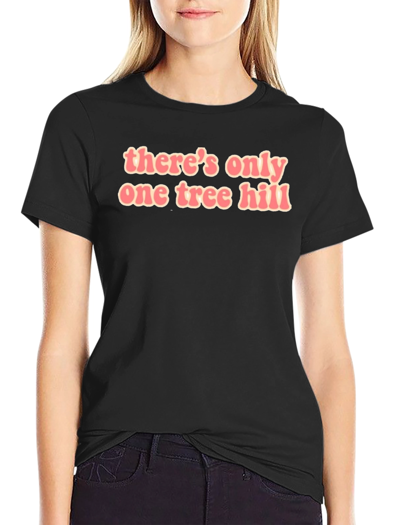 Theres Only One Tree Hill T-Shirt