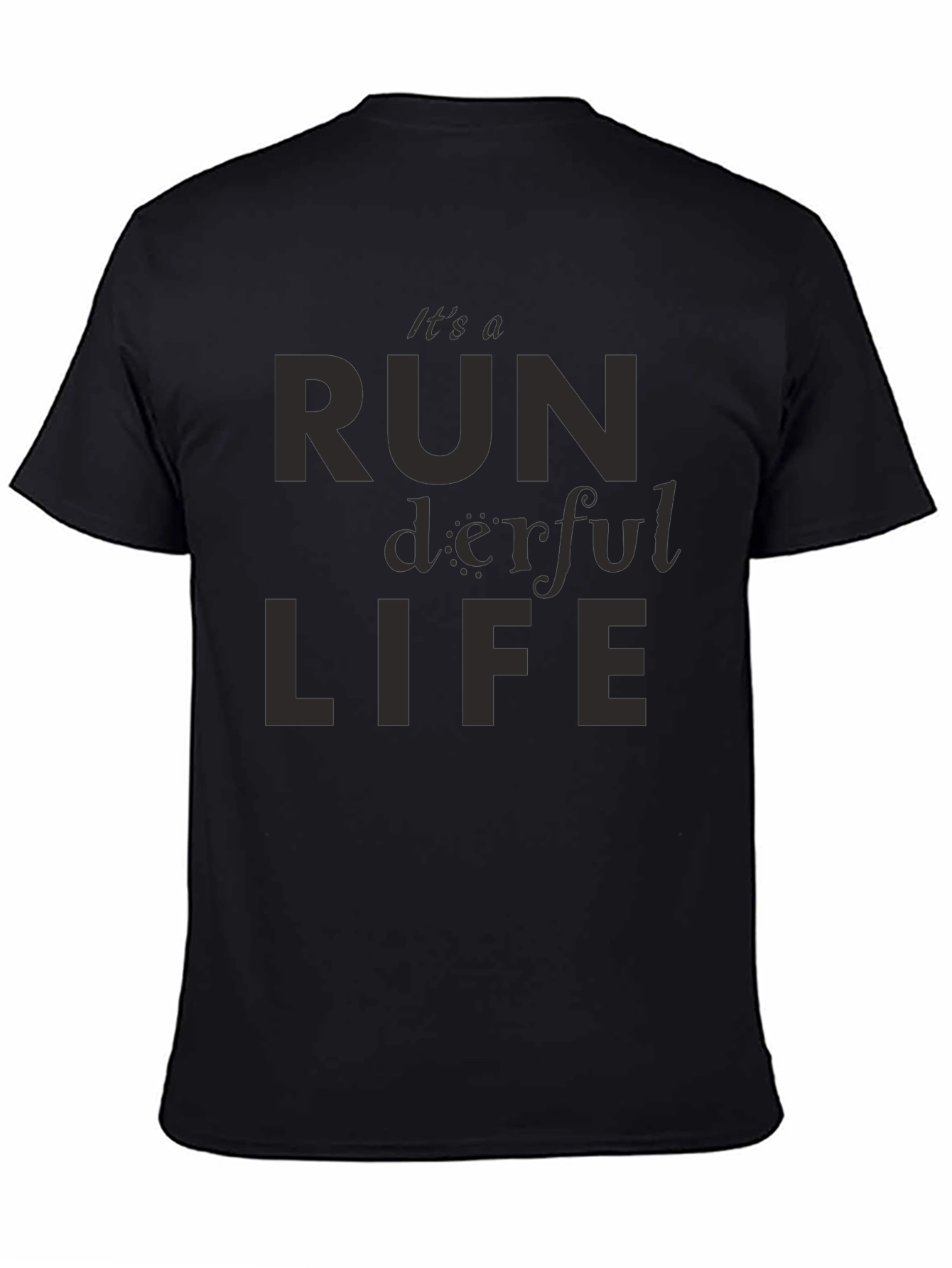 Its a Run-derful Life T-Shirt