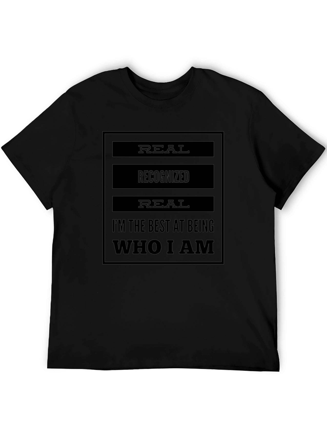 Real Recognized Authentic Statement T-Shirt