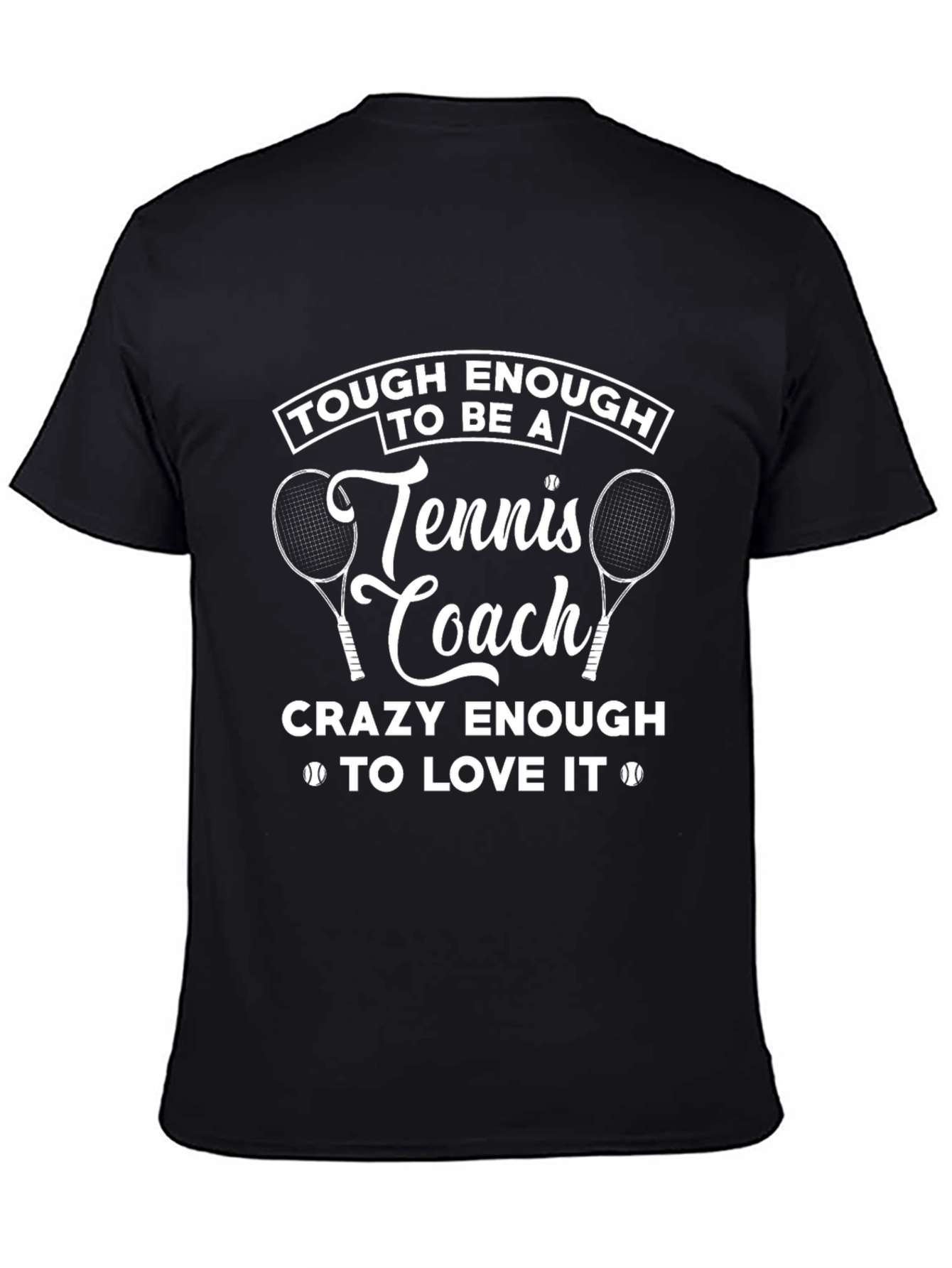 Tough Enough Tennis Coach Graphic Tee