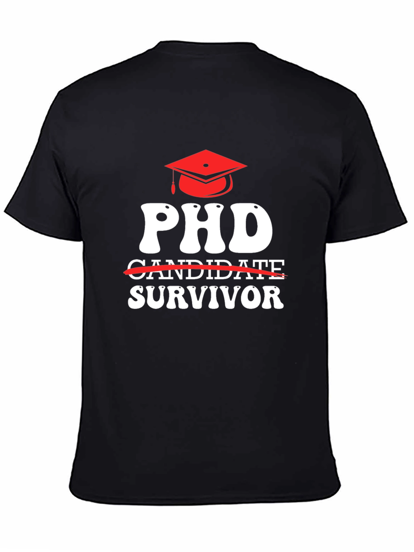 PhD Survivor Graphic T-Shirt
