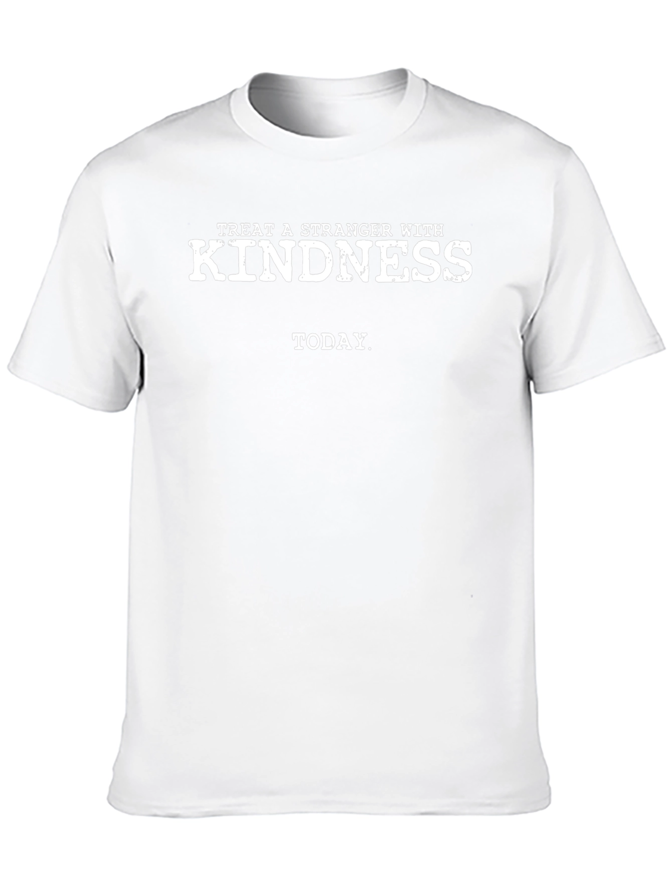 Treat Strangers With Kindness Today T-Shirt