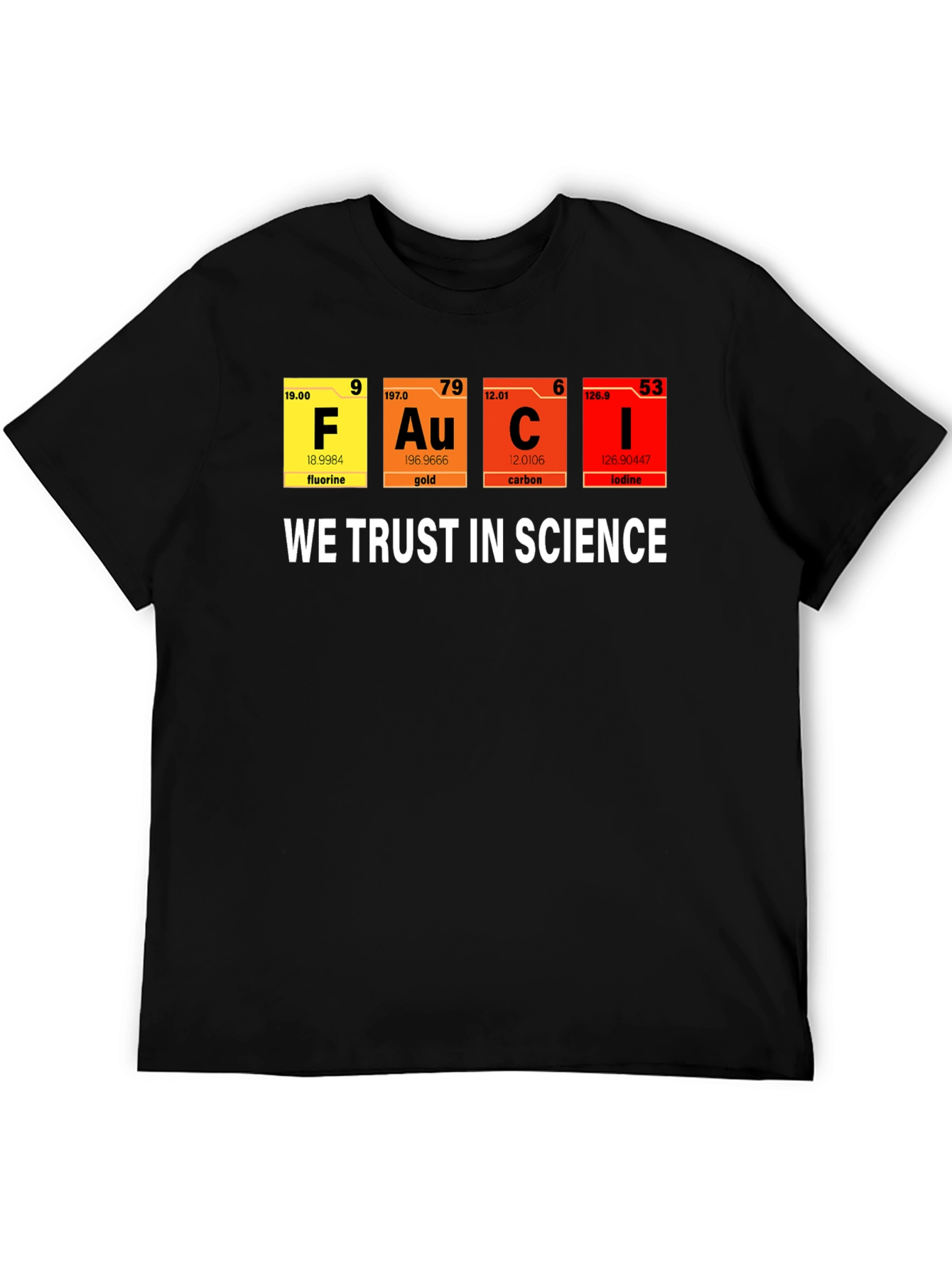 Science T-Shirt - We Trust in Science Graphic Tee