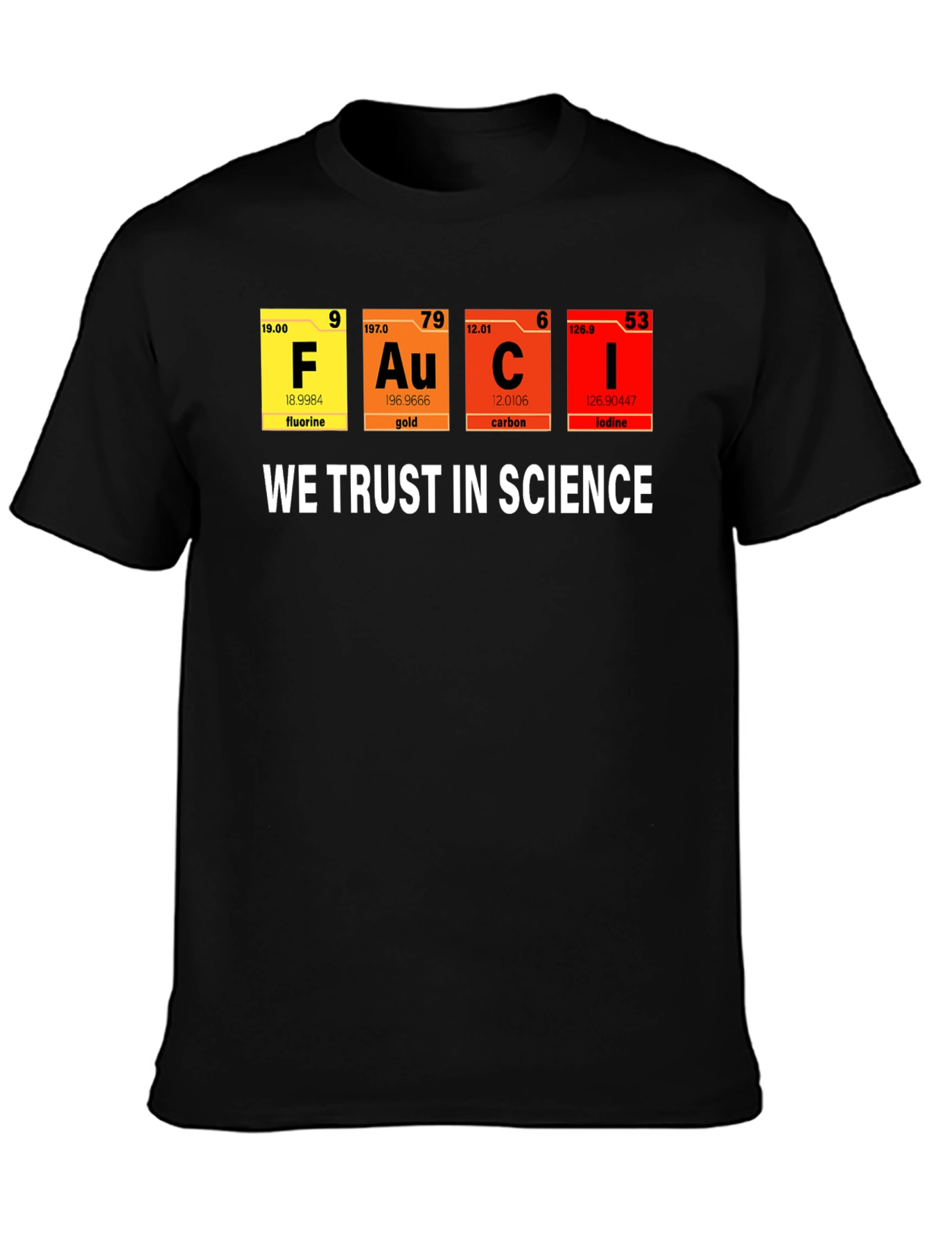 Science T-Shirt - We Trust in Science Graphic Tee