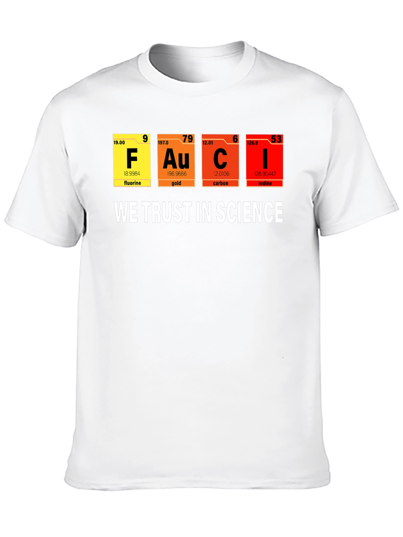 Science T-Shirt - We Trust in Science Graphic Tee
