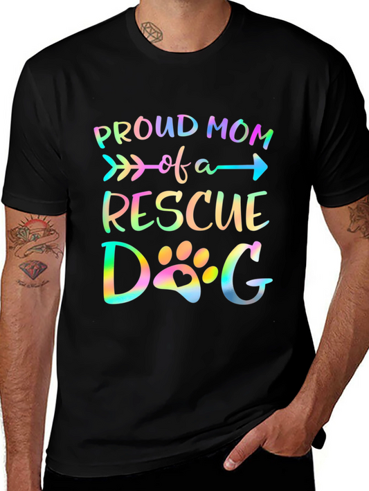 Proud Mom of a Rescue Dog T-Shirt