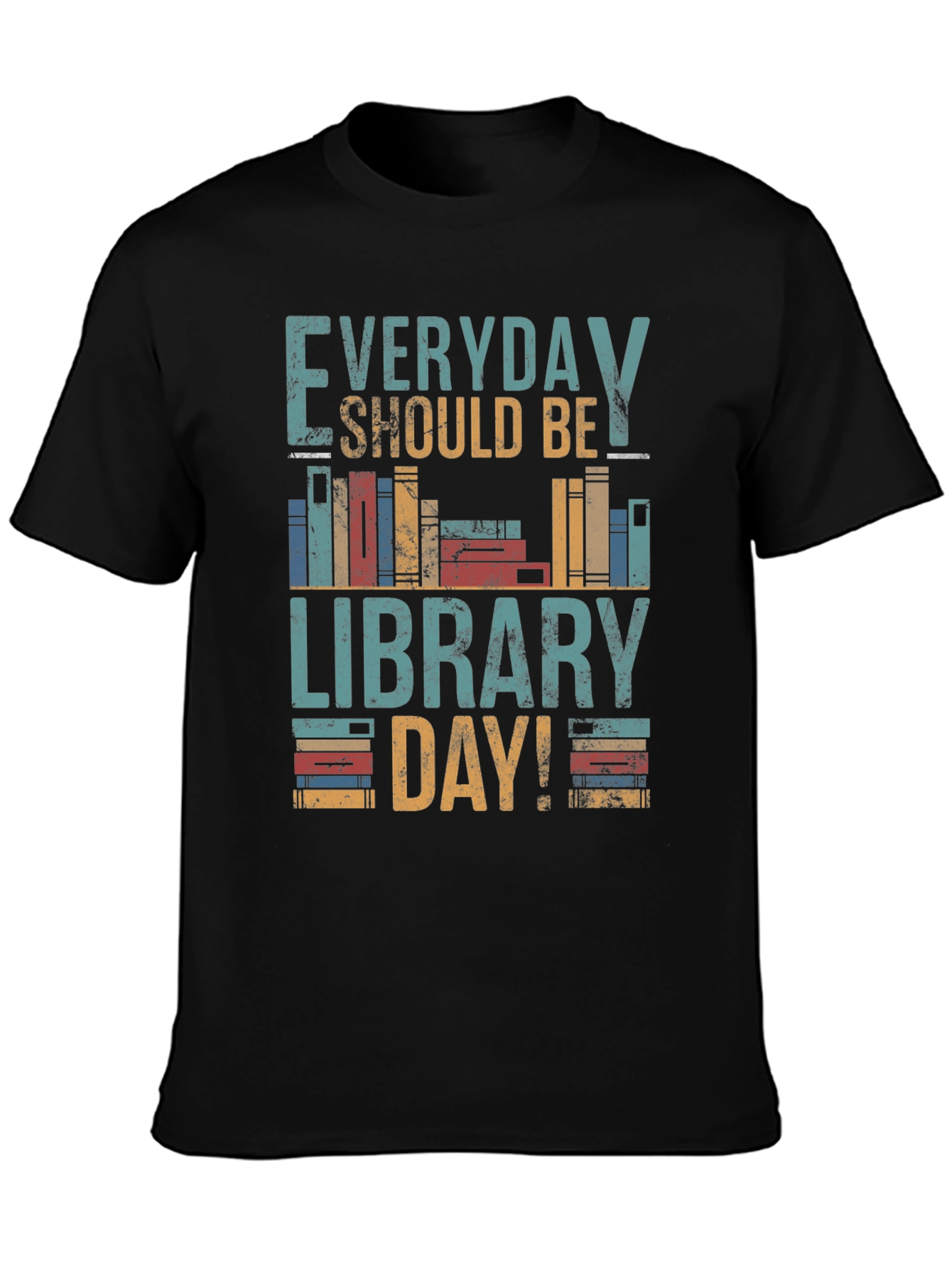 Everyday Should Be Library Day T-Shirt