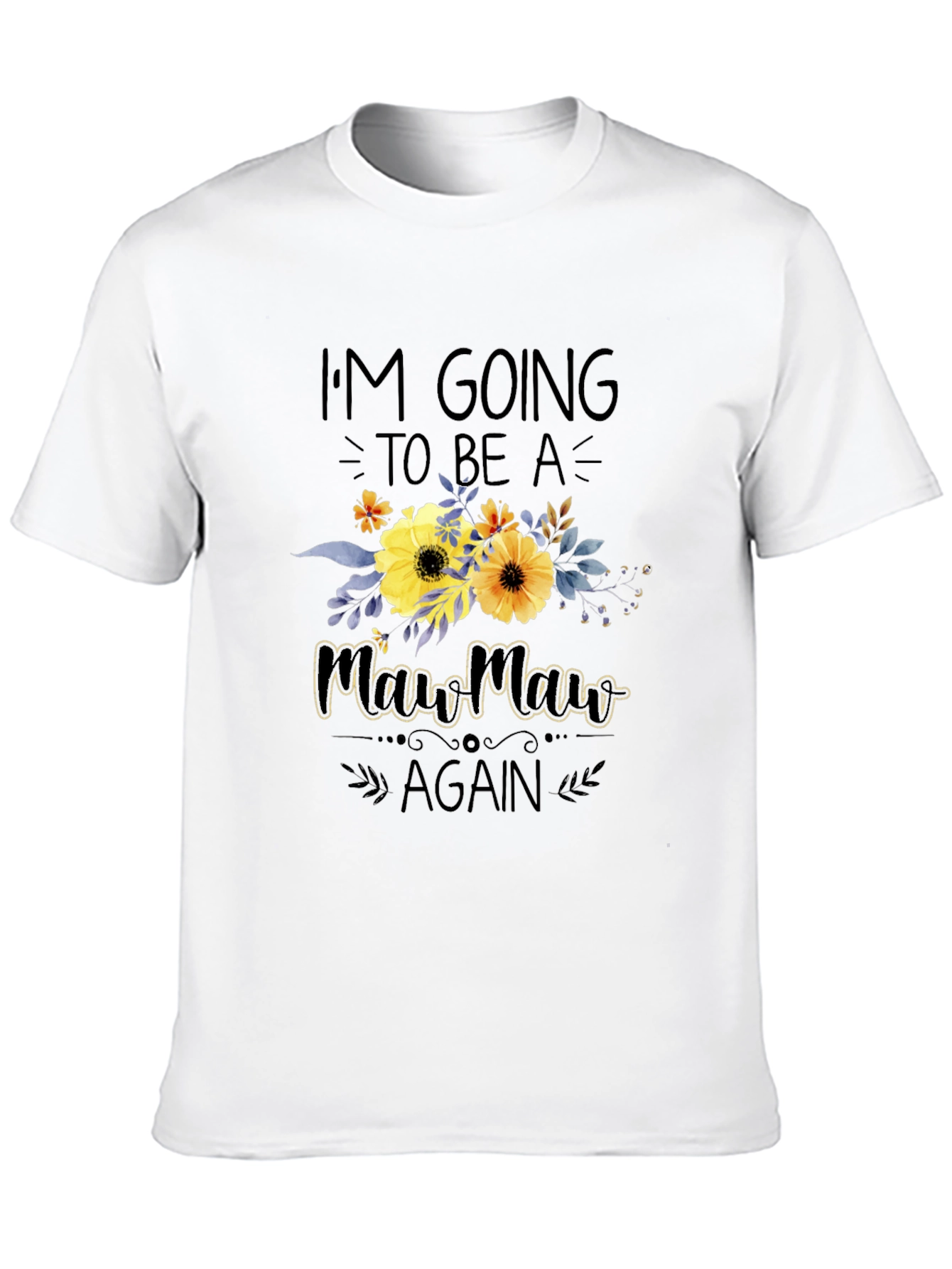 Im Going to Be a Mawmaw Again T-Shirt