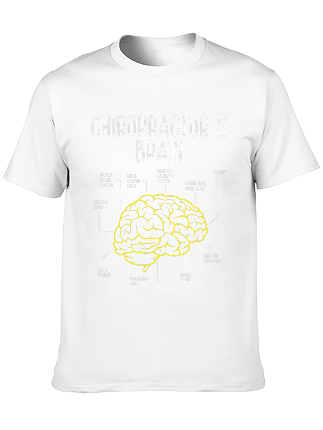 Chiropractors Brain Graphic T-Shirt - Funny Anatomy Tee