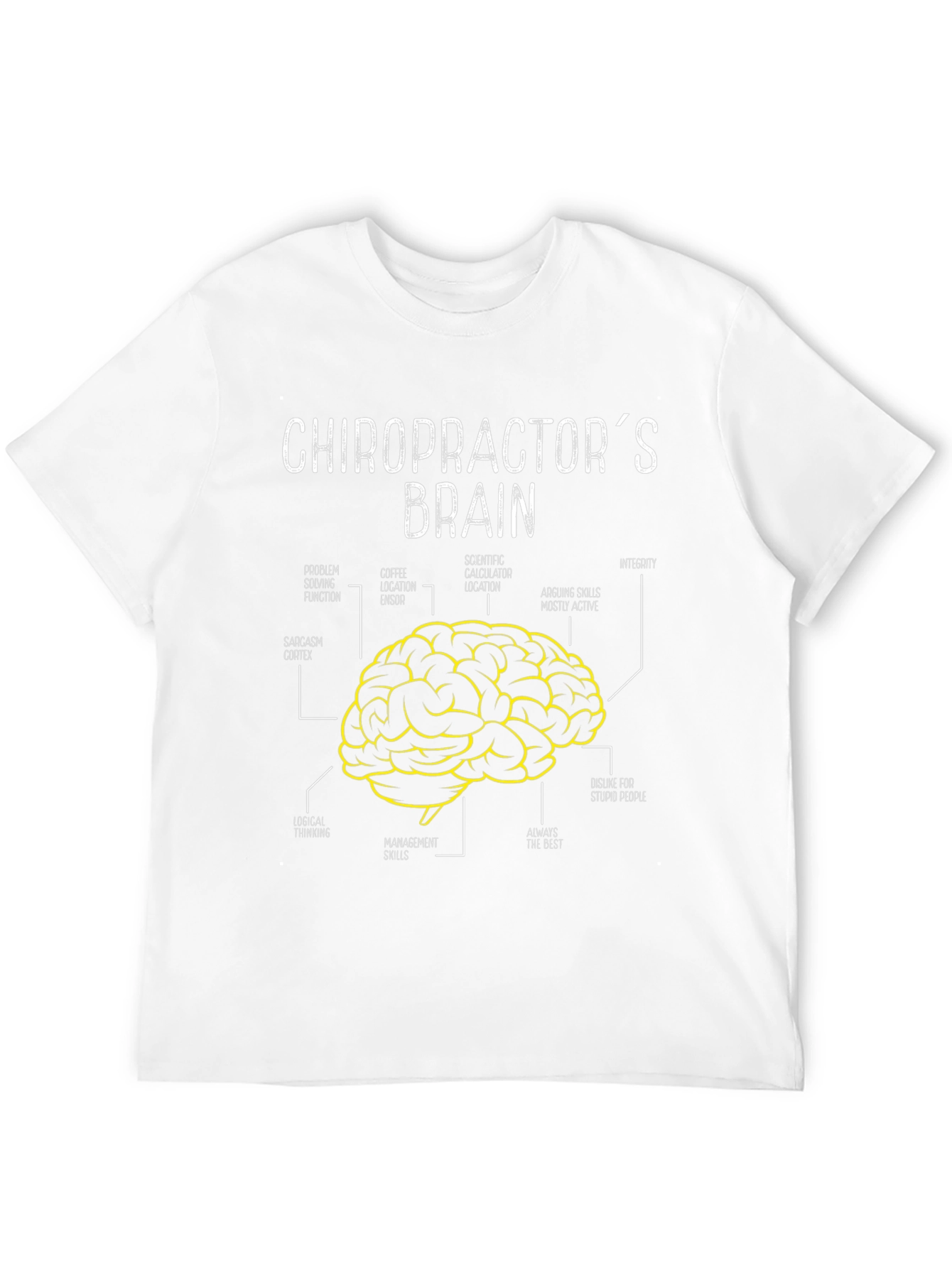 Chiropractors Brain Graphic T-Shirt - Funny Anatomy Tee