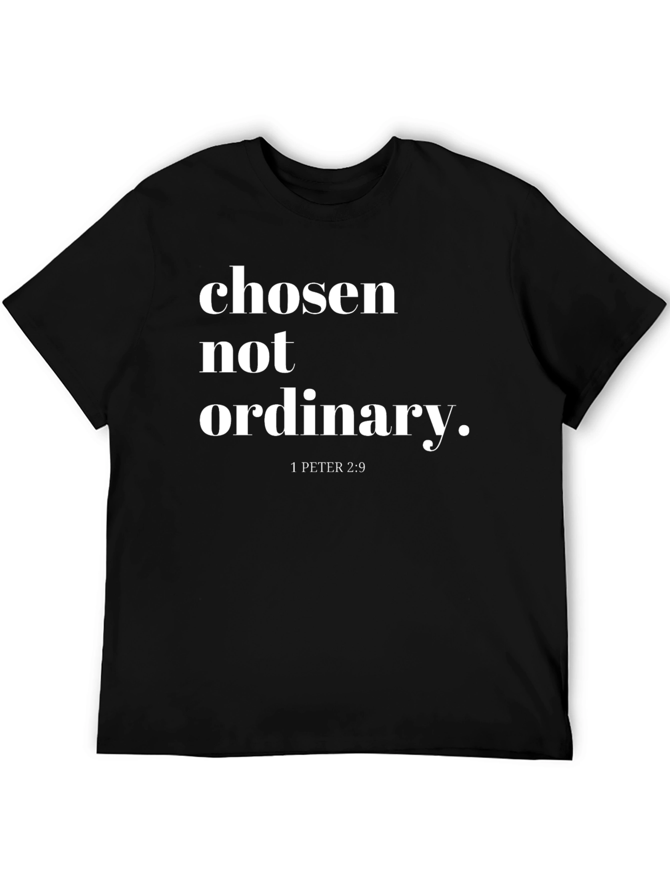 Chosen Not Ordinary Tee - Christian T-Shirt