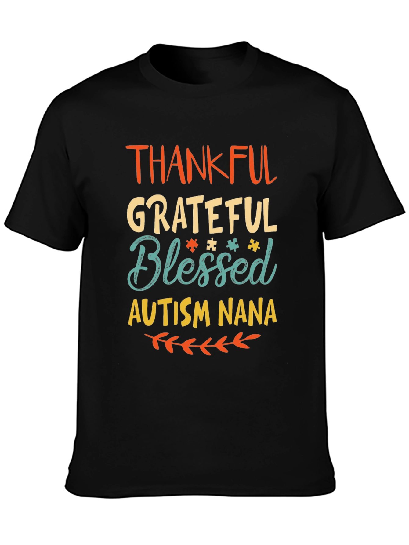 Thankful Grateful Blessed Autism Nana T-Shirt