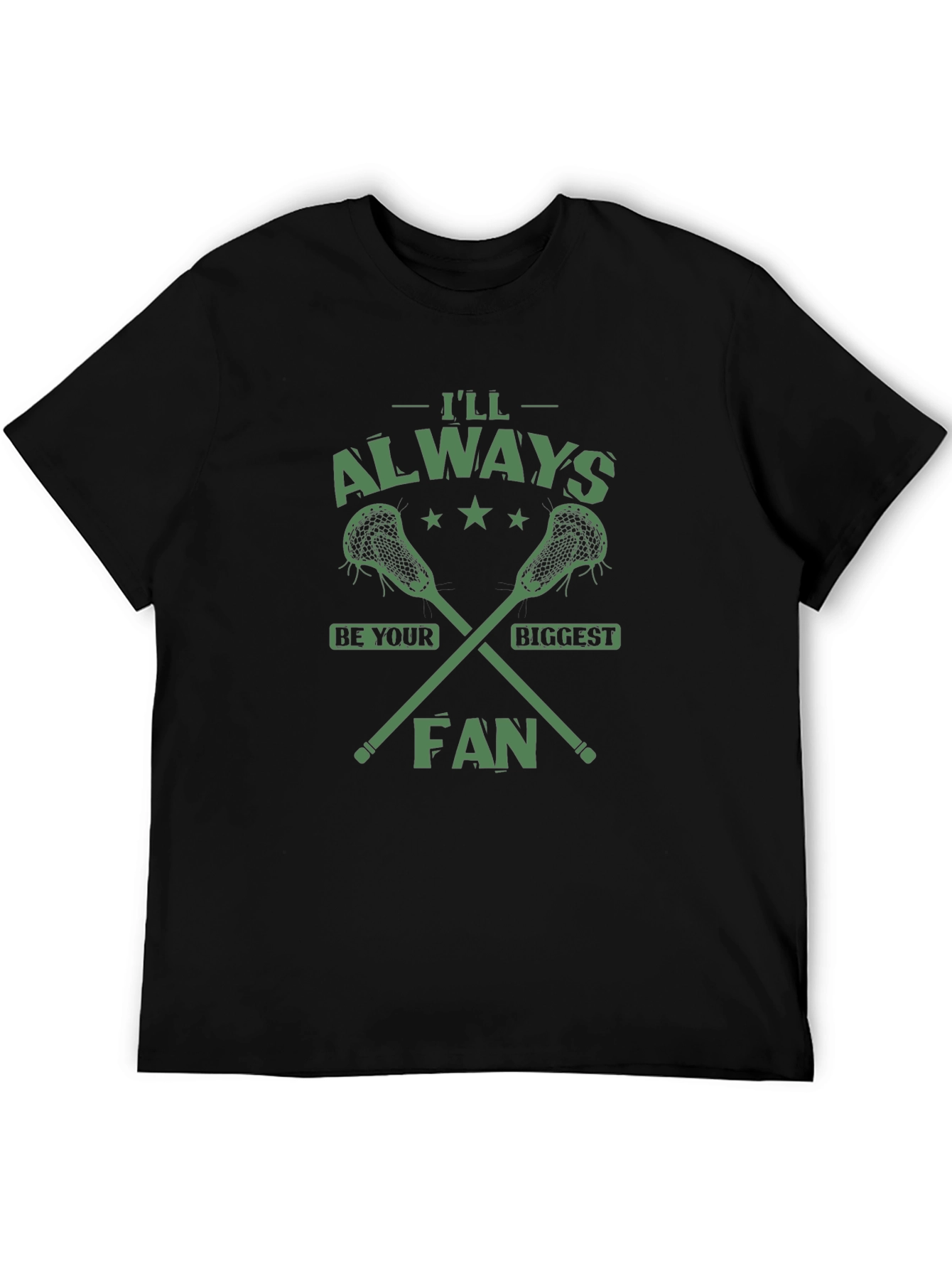 Lacrosse Fan T-Shirt - Always Be Your Biggest Fan