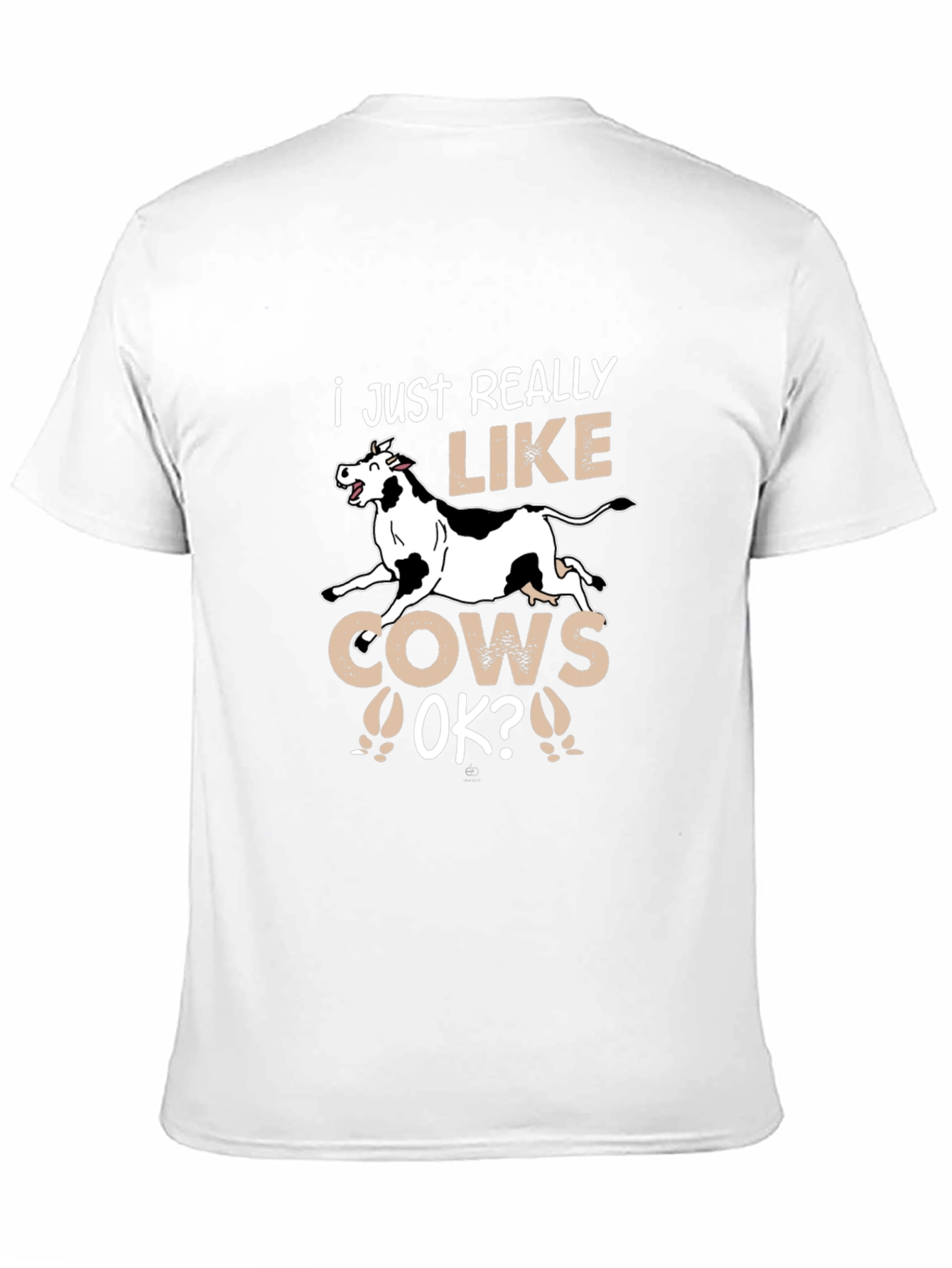 I Just Really Like Cows OK? Graphic Tee