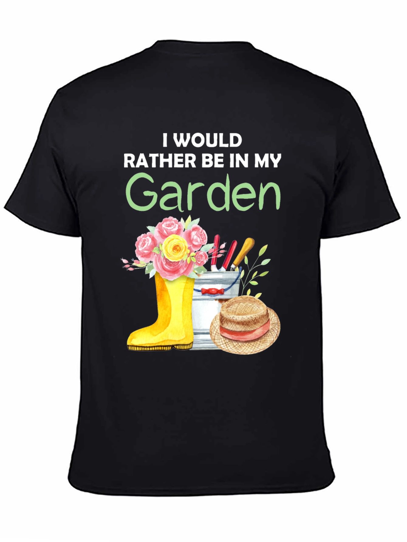 Gardening T-Shirt: Id Rather Be In My Garden