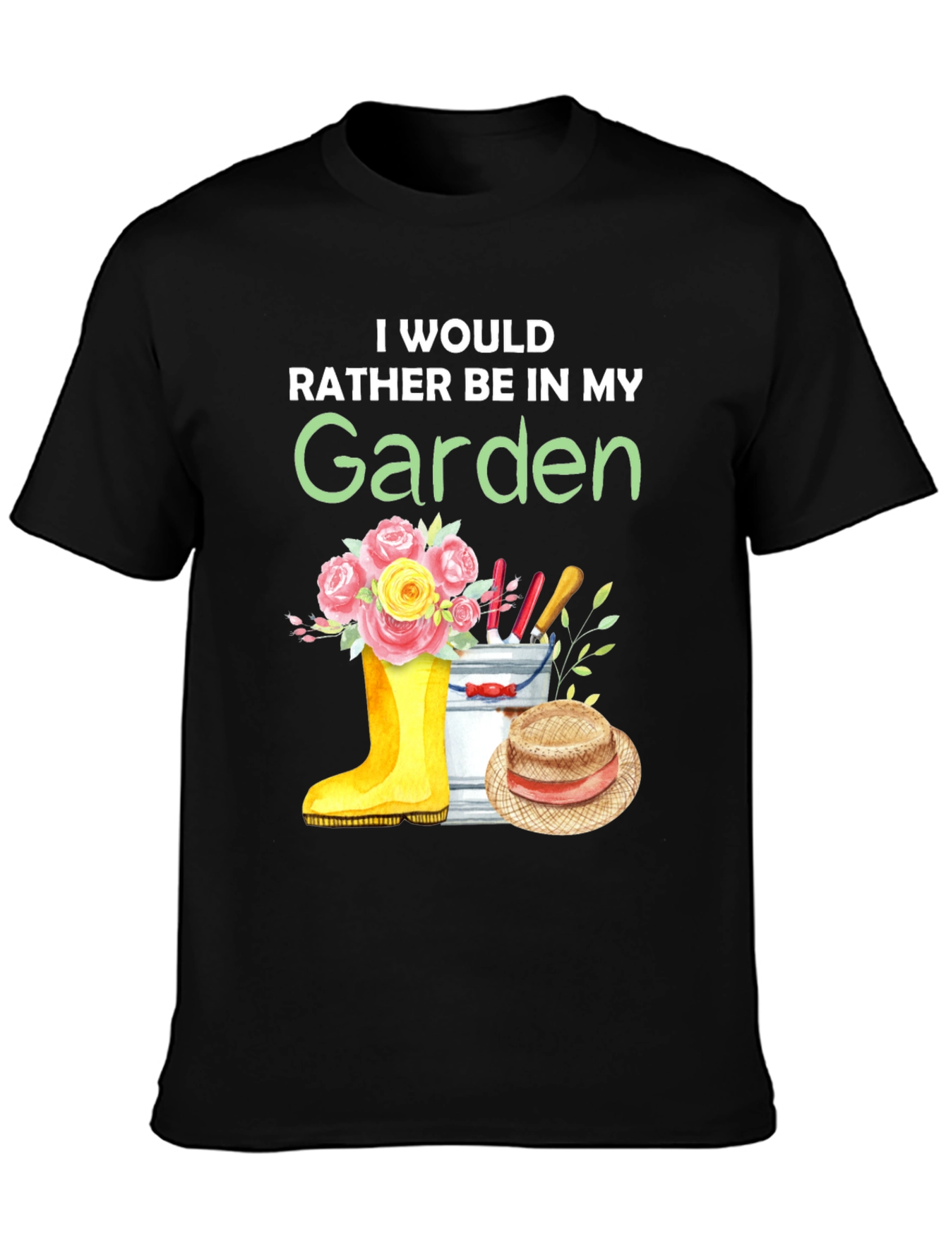 Gardening T-Shirt: Id Rather Be In My Garden