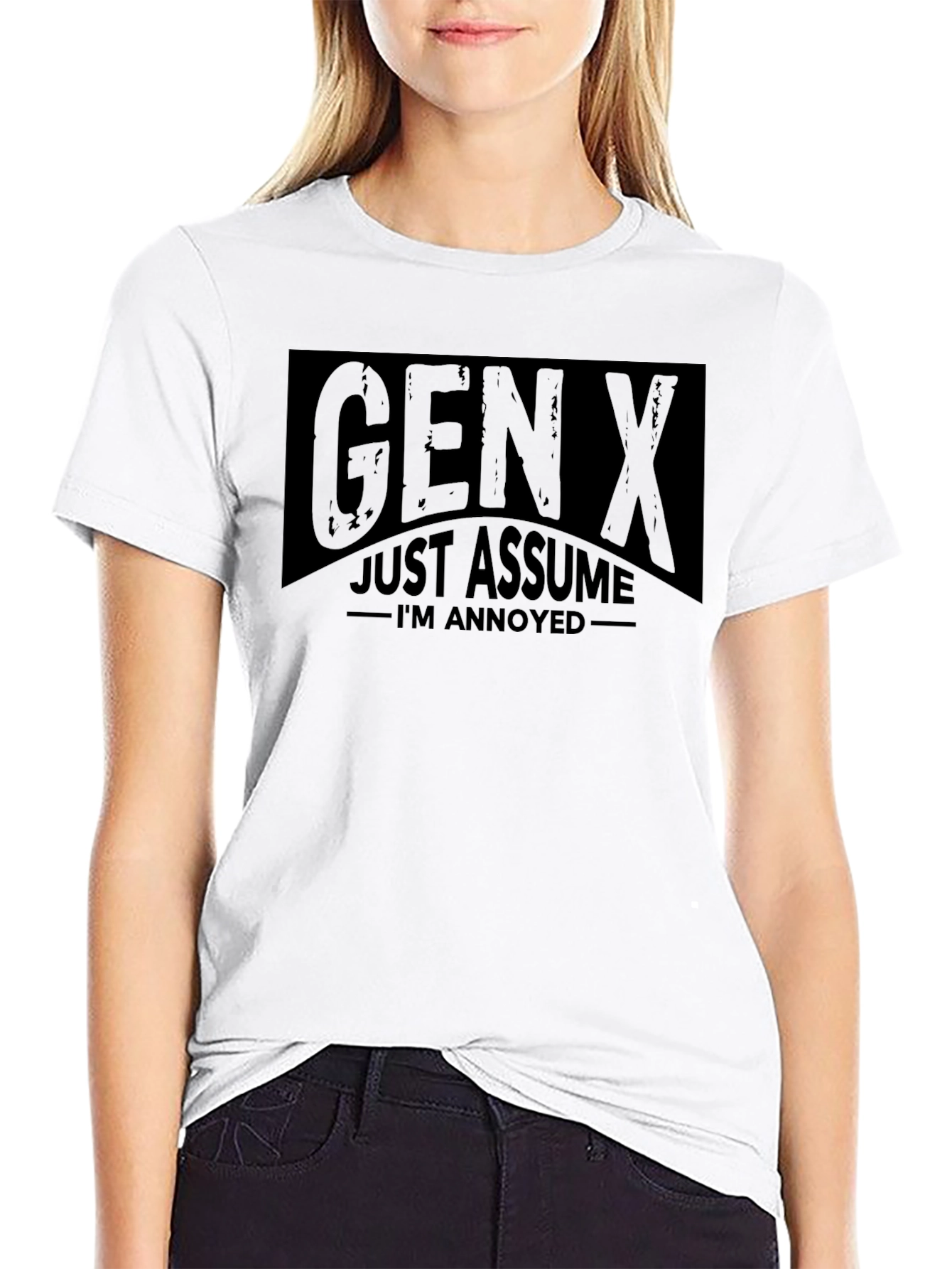Gen X Just Assume Im Annoyed Black T-Shirt