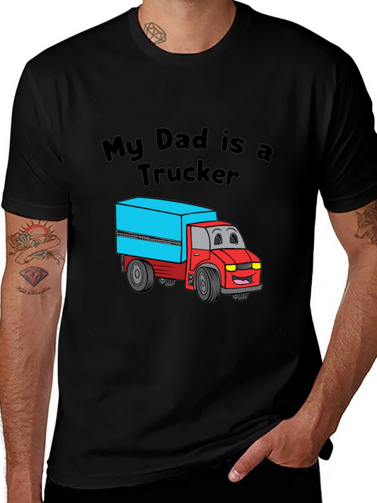 My Dad is a Trucker Black T-Shirt