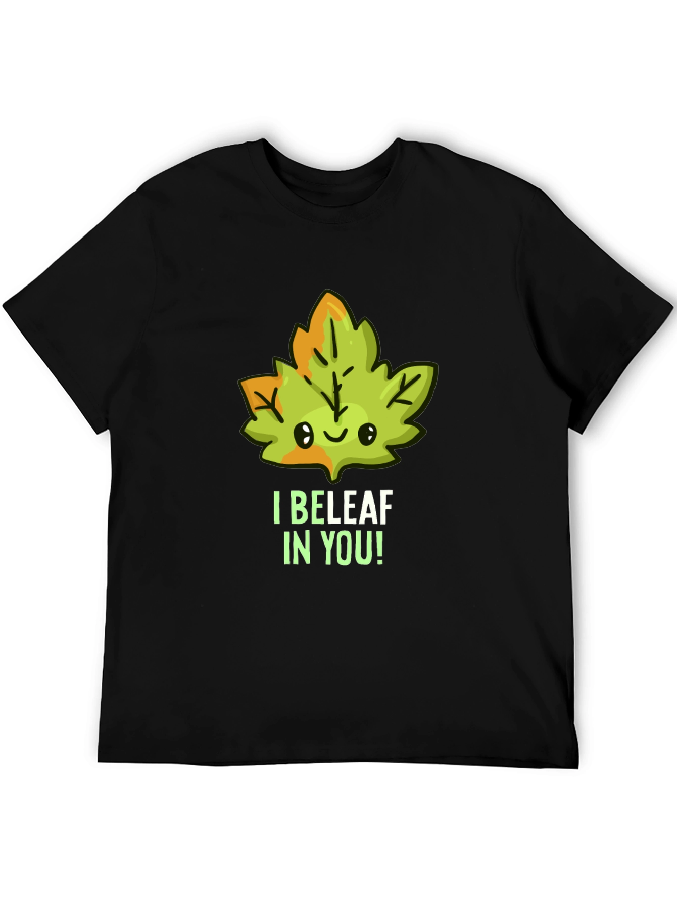 I BELEAF In You! Graphic Tee