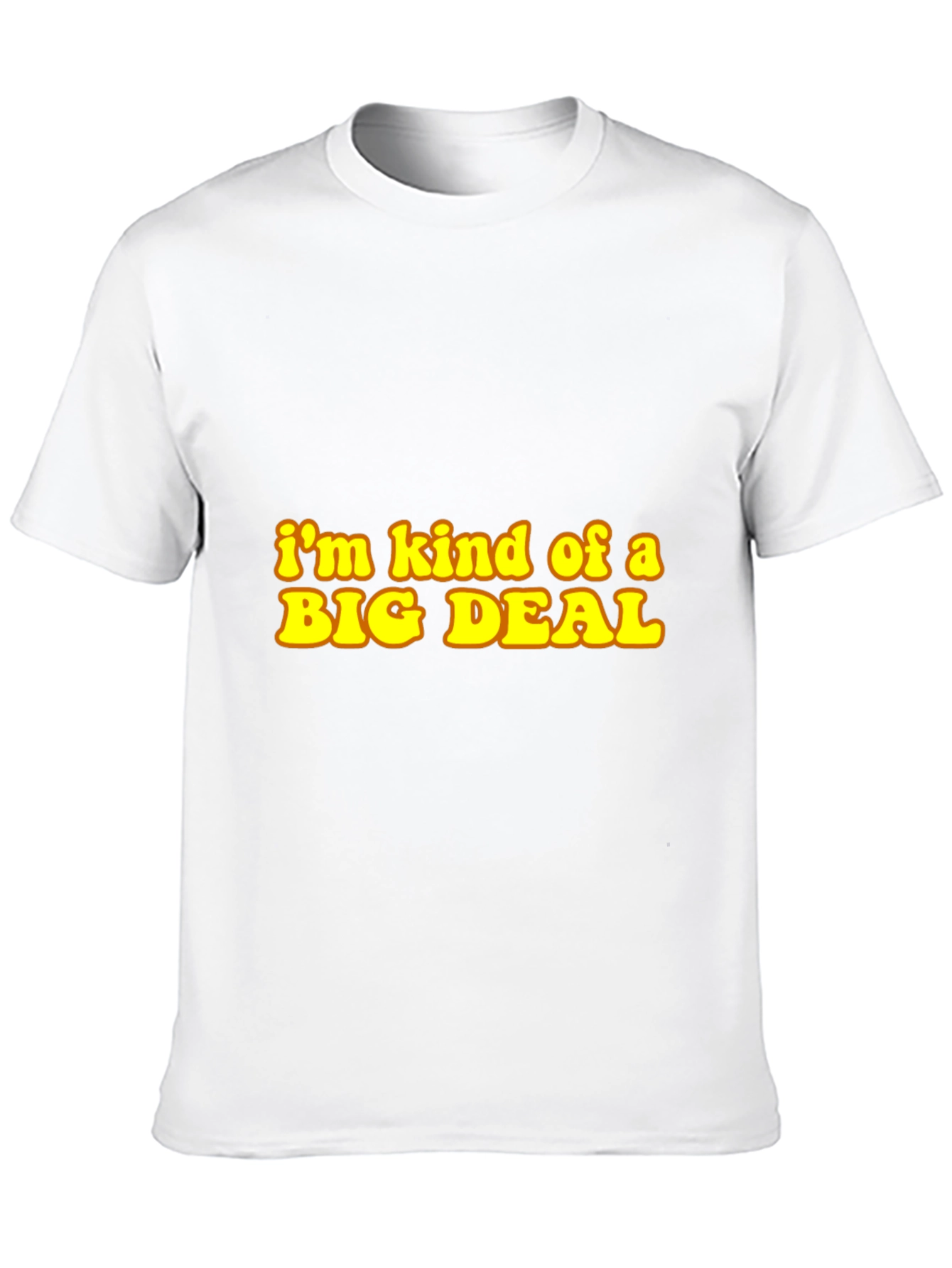 Im Kind of a Big Deal Black T-Shirt